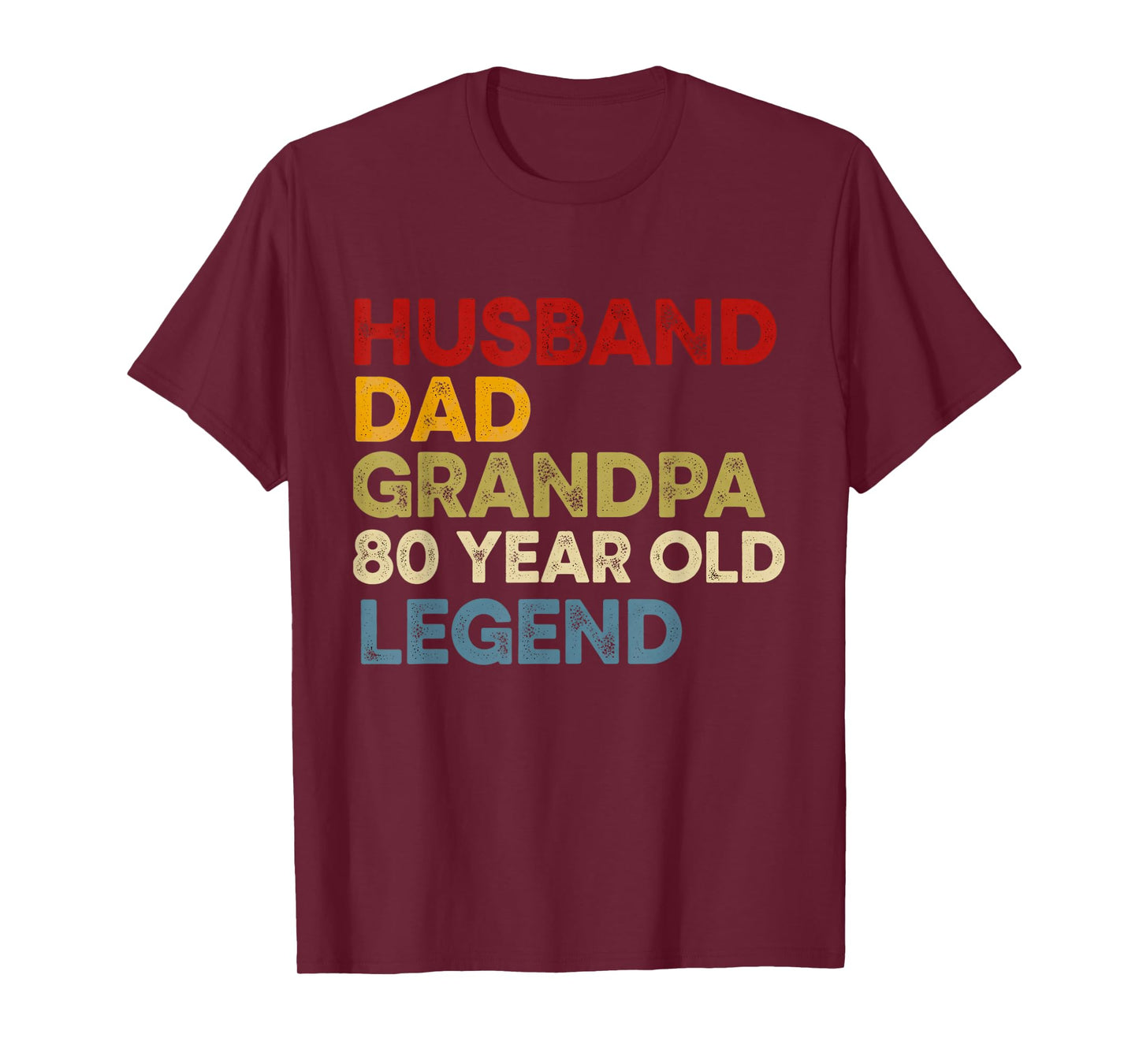 Husband Dad Grandpa 80 Year Old Legend 80th Birthday T-Shirt
