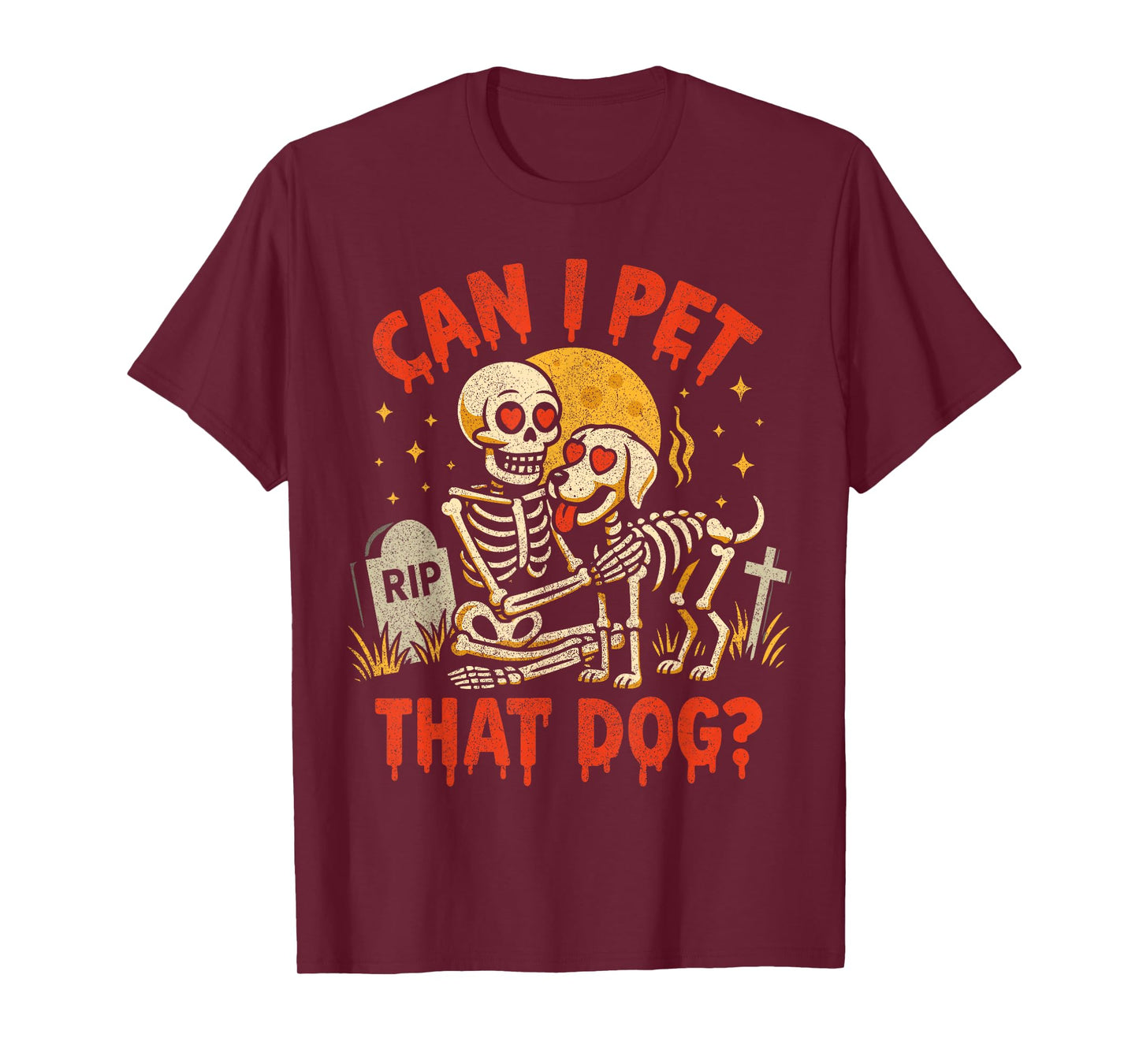 Can I Pet That Dog, Funny Skeleton Dog Lover Halloween Meme T-Shirt
