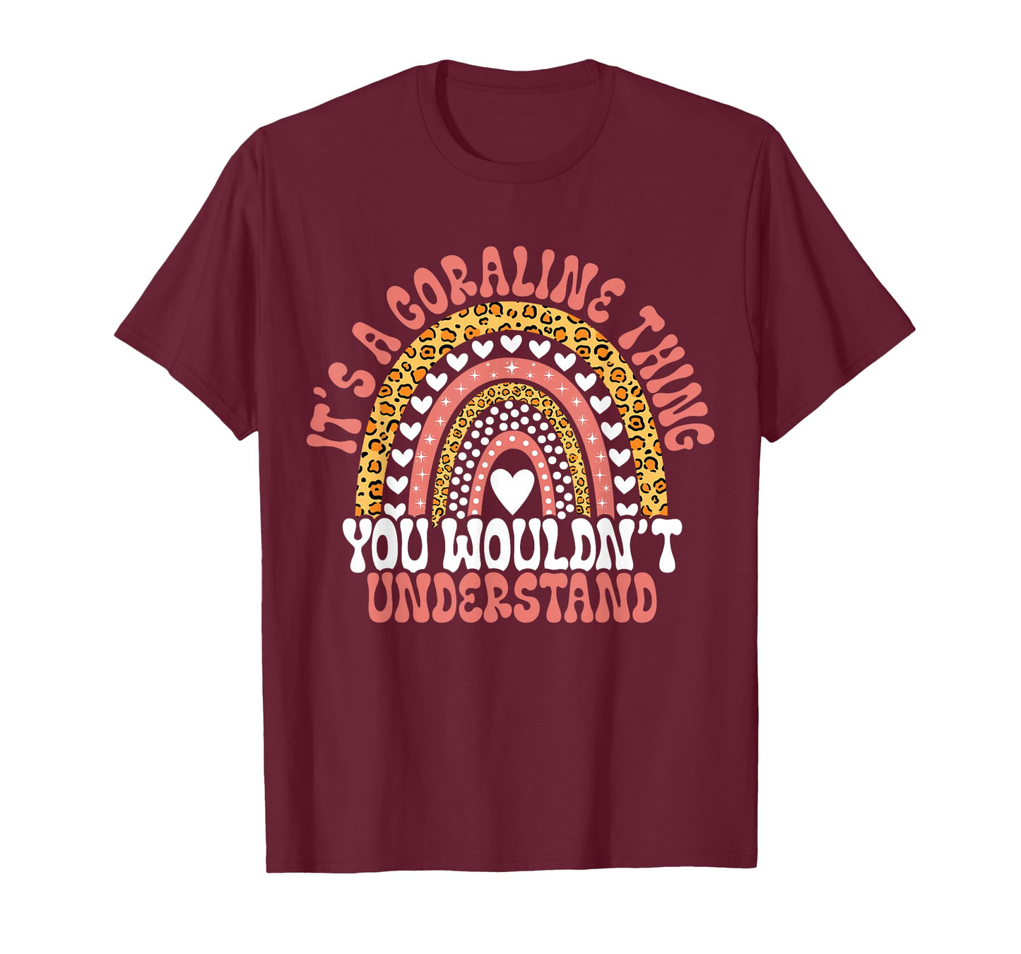 Funny Coraline Name Funny Coraline Birthday Quote Coraline T-Shirt
