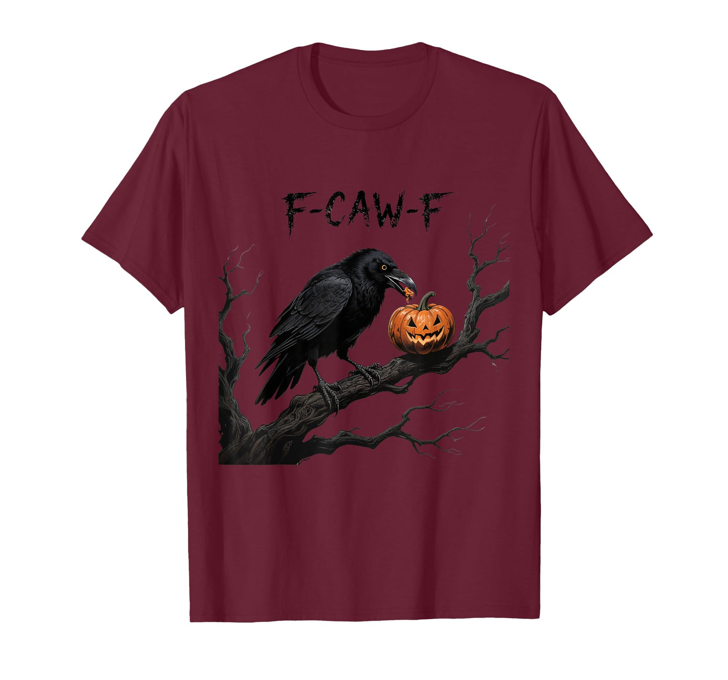 F-Caw-F Crow Bird Raven Gothic Cawing Grunge Scary Pumpkin T-Shirt