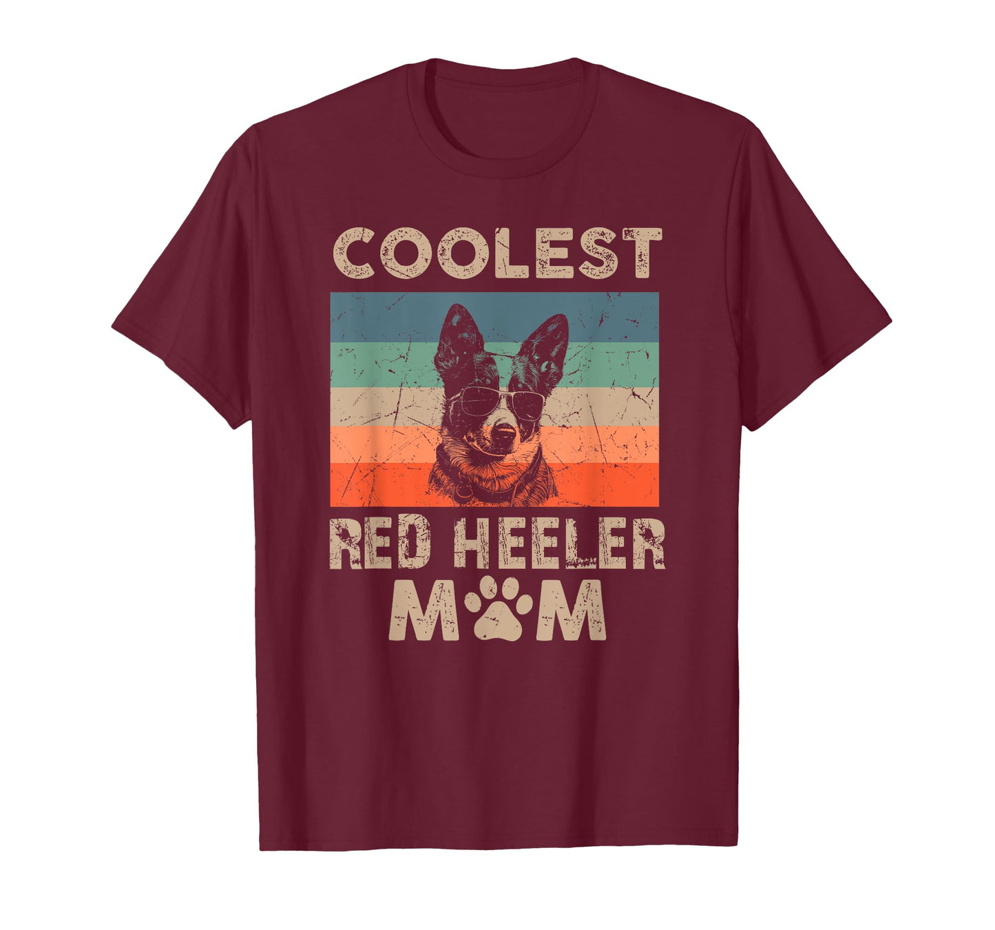 Coolest Dog Mom Mama Gifts for Women Funny Red Heeler Mom T-Shirt