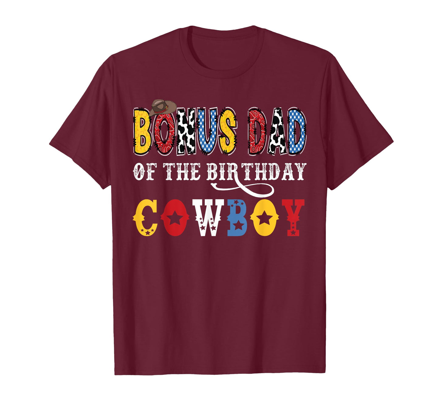 Bonus Dad Of The Birthday CowBoy Western Rodeo Bonus Dad T-Shirt