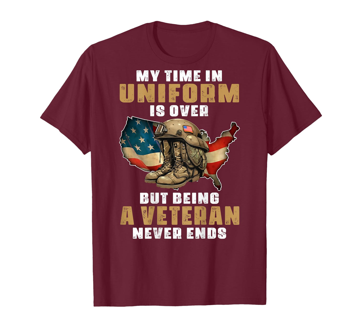 My Time In Uniform Is Over But Being A Veteran Never (back) T-Shirt