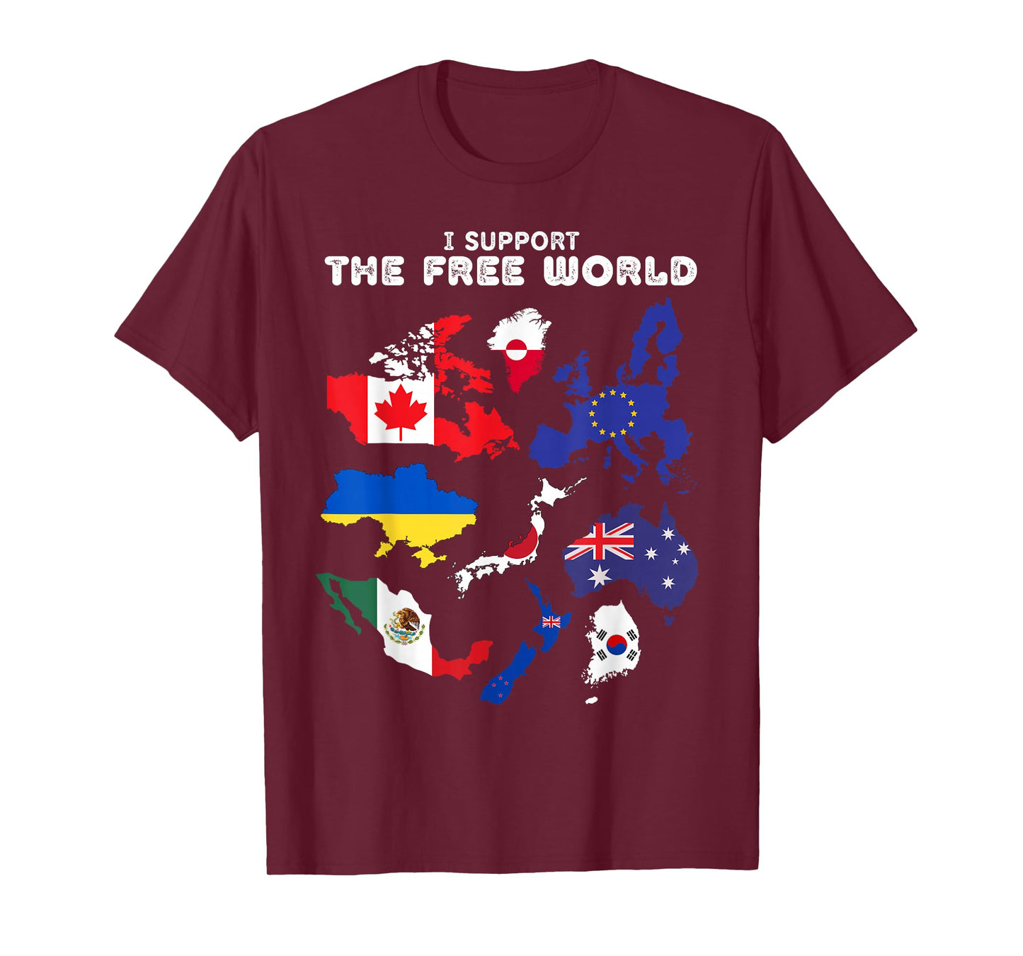 I Support the Free World Canada Mexico T-Shirt