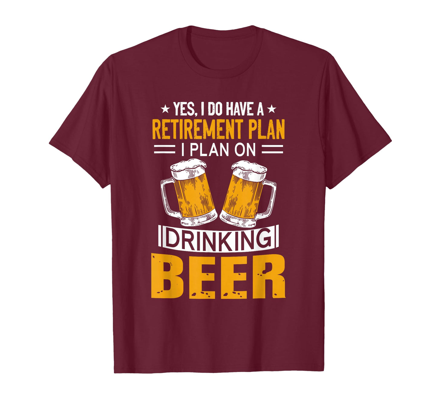 I Have a Retirement Plan on Drinking Beer Lover Retr Drinker T-Shirt