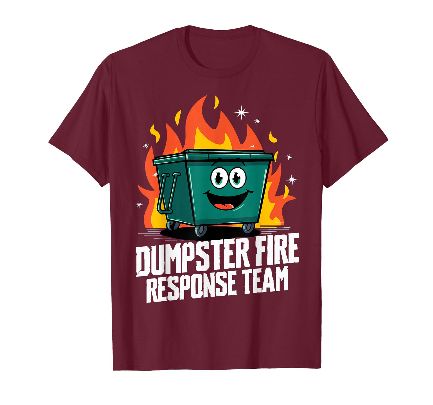 Dumpster Fire Response Team T-Shirt