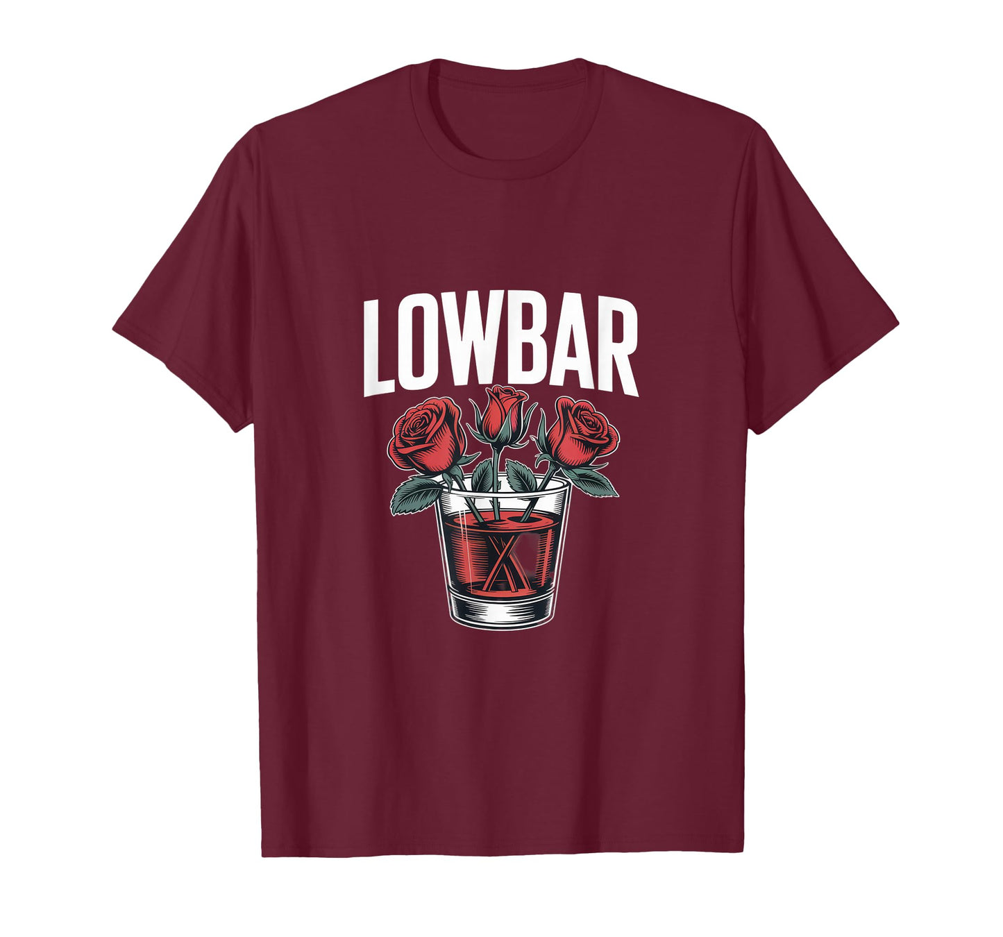 LOWBAR for Whiskey Lovers with Roses | Chill Vibes T-Shirt