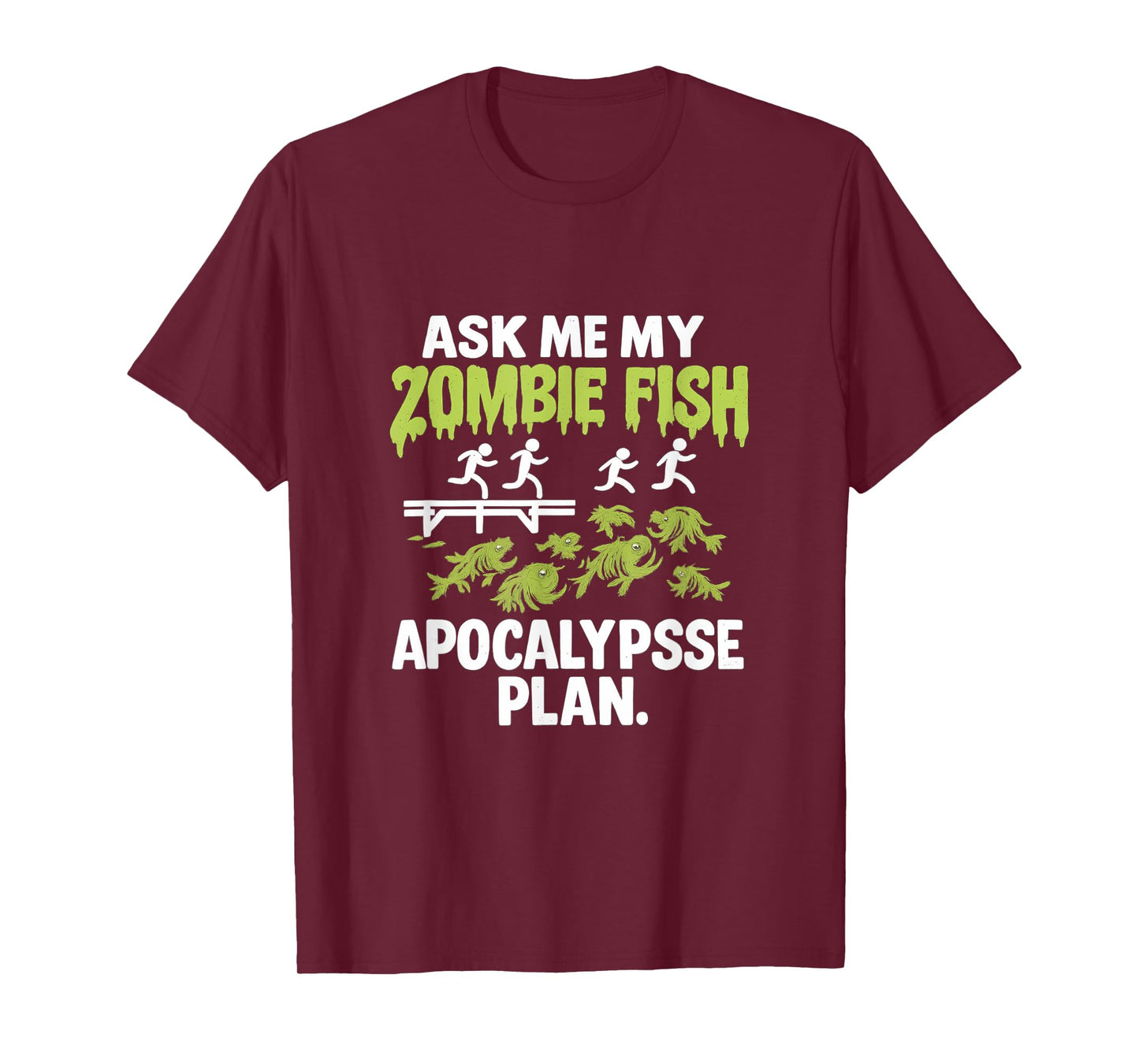 Zombie Fish Apocalypse Plan - Dripping Blood Graphic T-Shirt