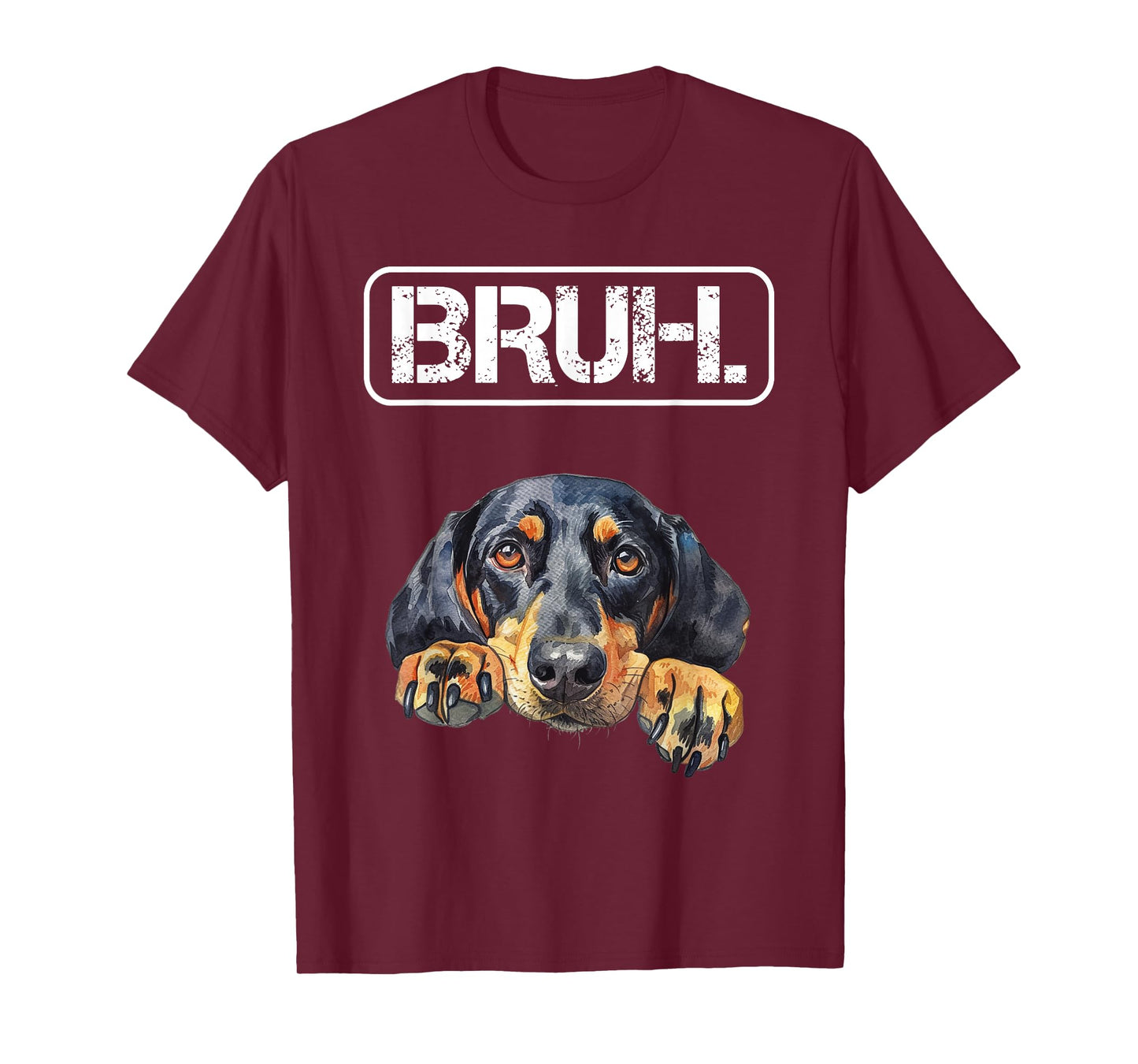 Black and Tan Coonhound Bruh Funny Dog Lover T-Shirt