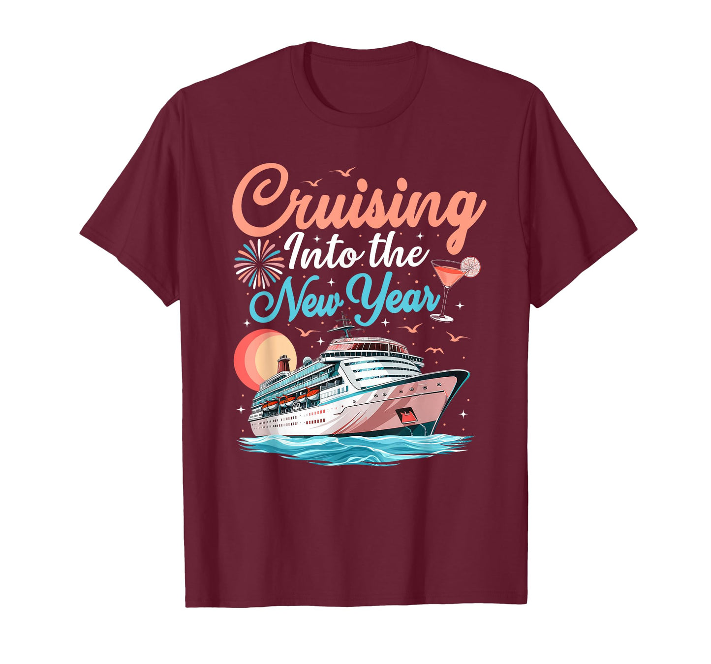 Cruising Into New Years Eve Party Countdown Happy New Year T-Shirt