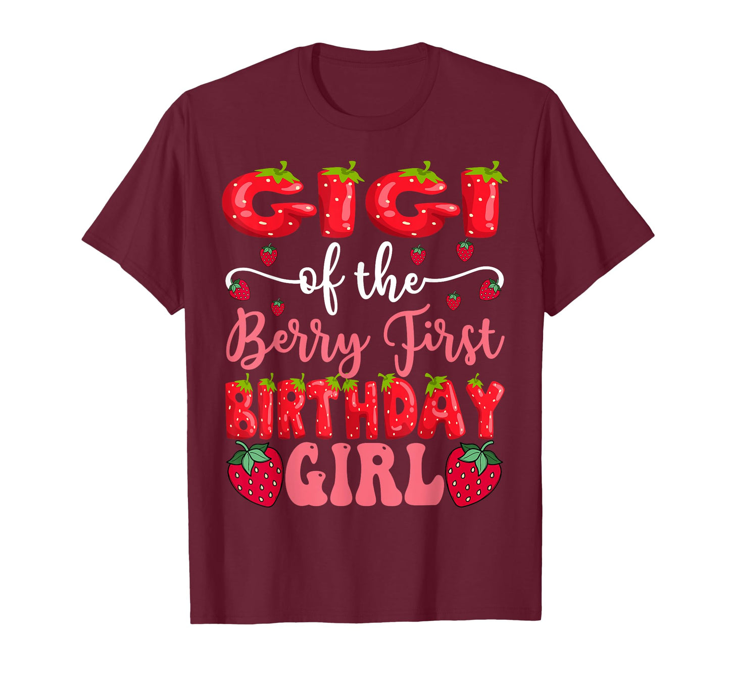 Gigi Of The Berry First Birthday Girl Strawberry Lover T-Shirt