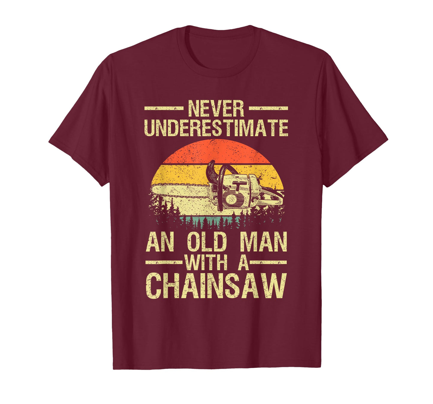 Funny Lumberjack Design for Men Dad Logger Arborist Chainsaw T-Shirt
