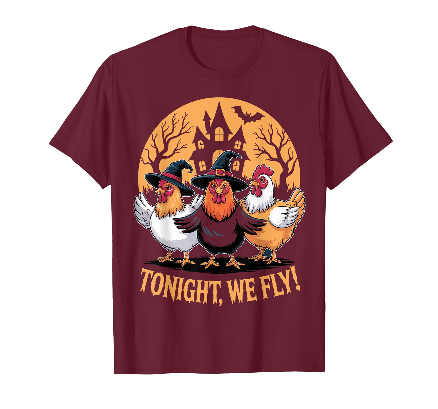 Tonight We Fly Funny Chicken Witches Halloween Humor T-Shirt