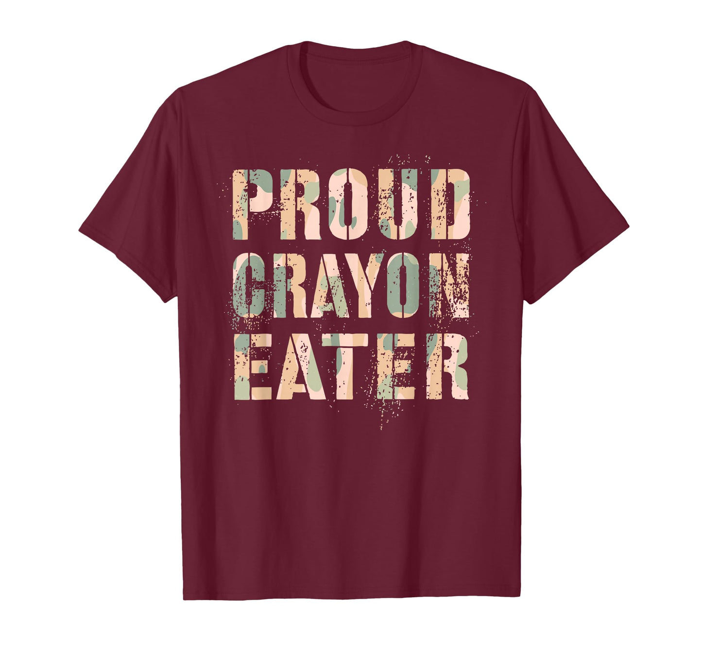 Funny PROUD CRAYON EATER Armed Forces Military Our Troop T-Shirt