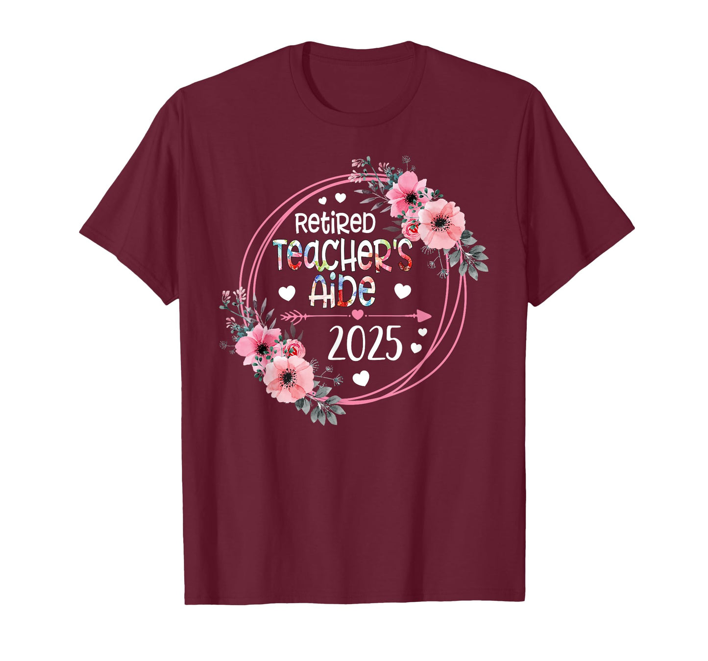 Floral Retired Teacher's Aide Est 2025 Retirement Gift Women T-Shirt