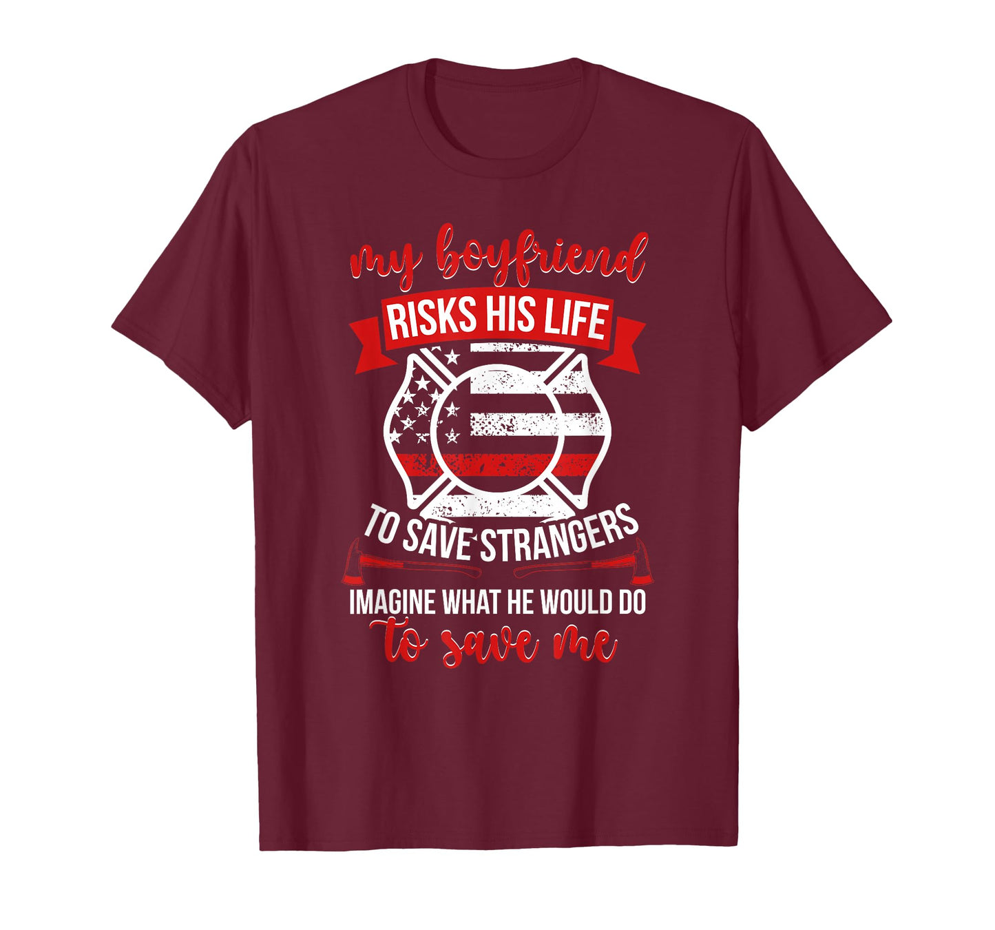 My Boyfriend Fire Girlfriend Firefighter Girlfriend T-Shirt