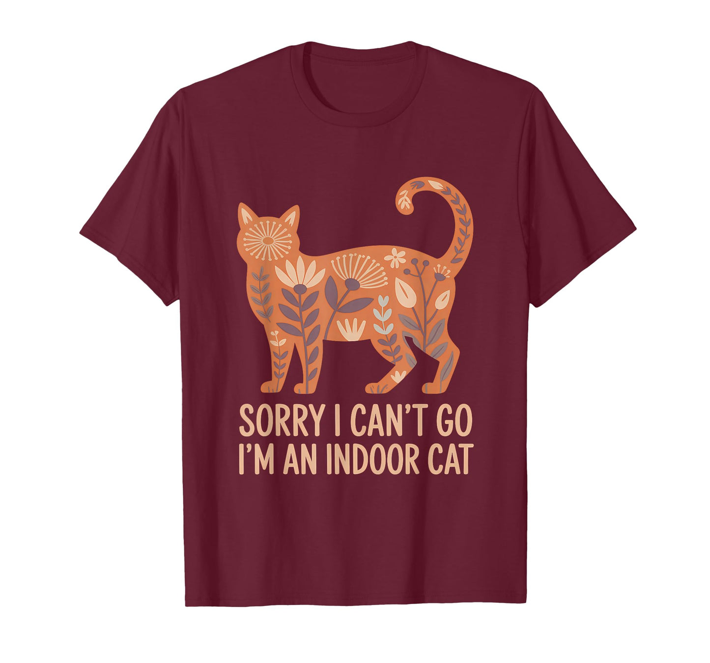 Sorry I Cant Go Im an Indoor Cat Introverts Homebodies T-Shirt
