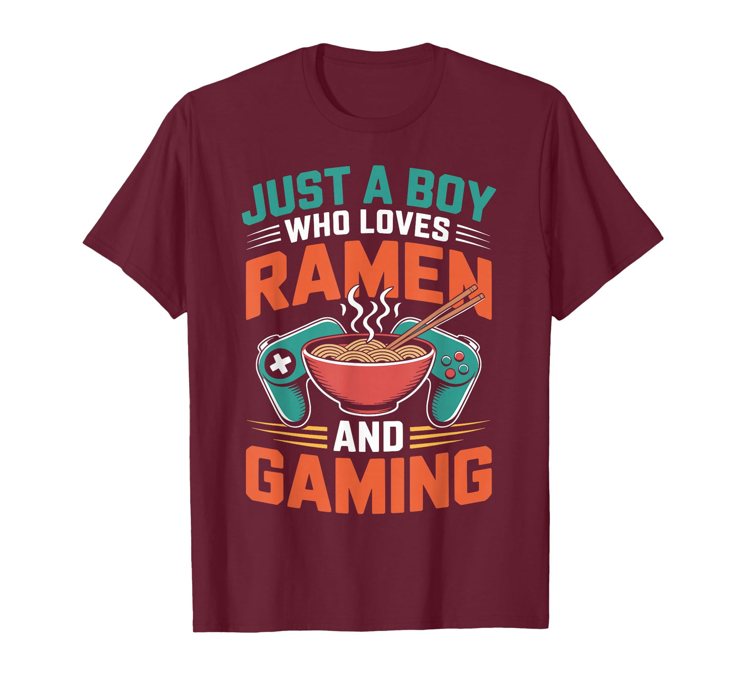 Just A Boy Who Loves Ramen and Gaming Funny Gaming and Ramen T-Shirt