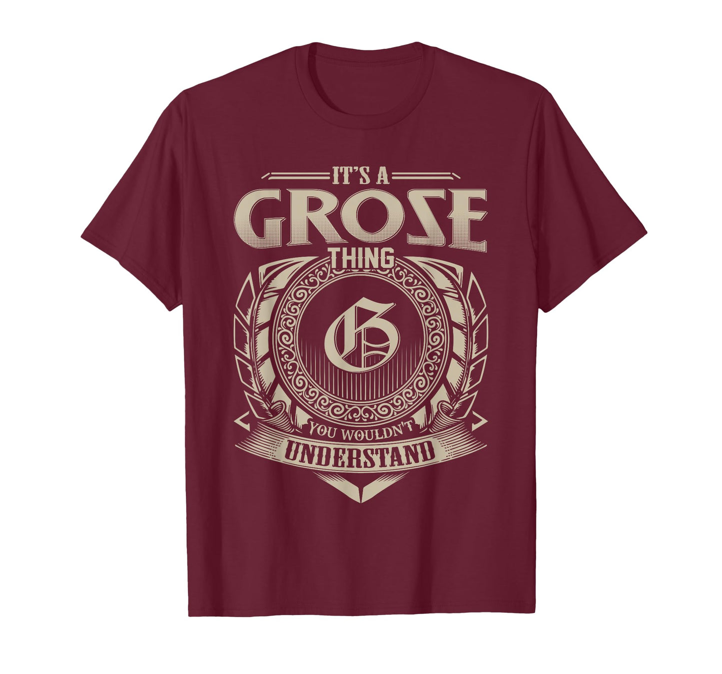 It's A GROSE Thing You Wouldn't Understand Name Vintage T-Shirt