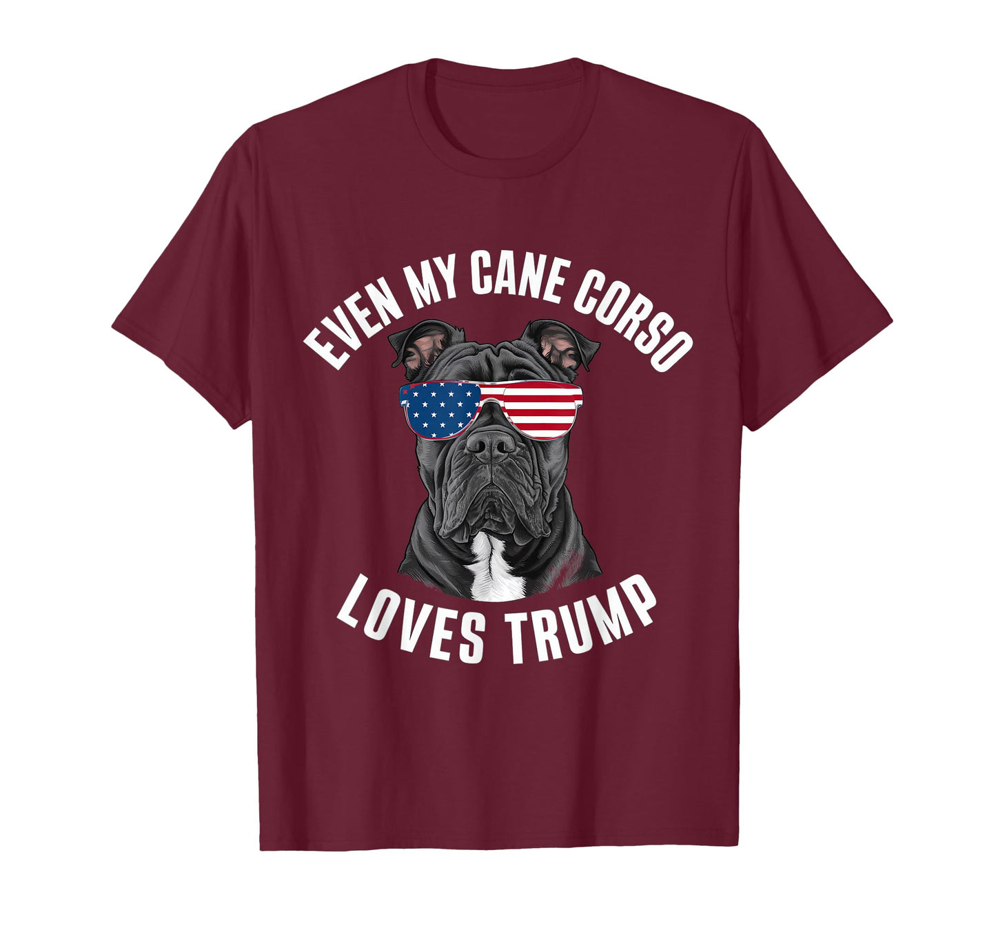 Funny Even My Cane Corso Loves Trump Political Dog T-Shirt