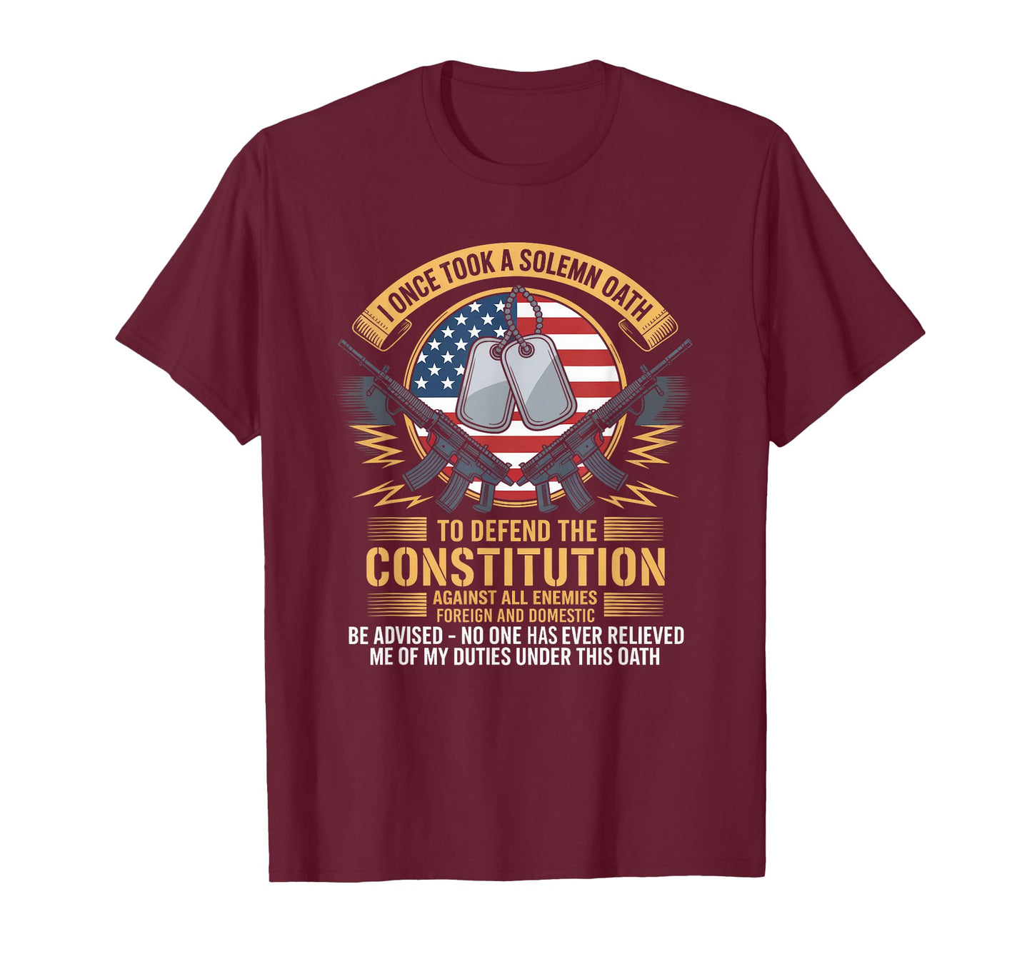 I Once Took A Solemn Oath To Defend The Constitution Veteran T-Shirt