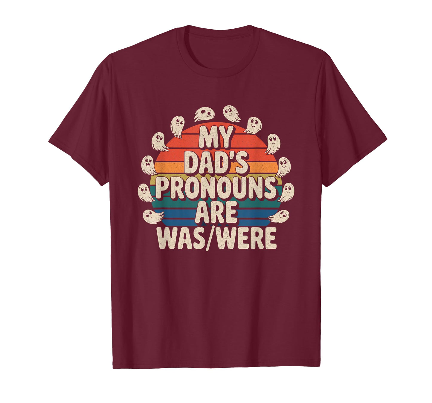 Vintage My dad’s pronouns are was/were funny father's day T-Shirt