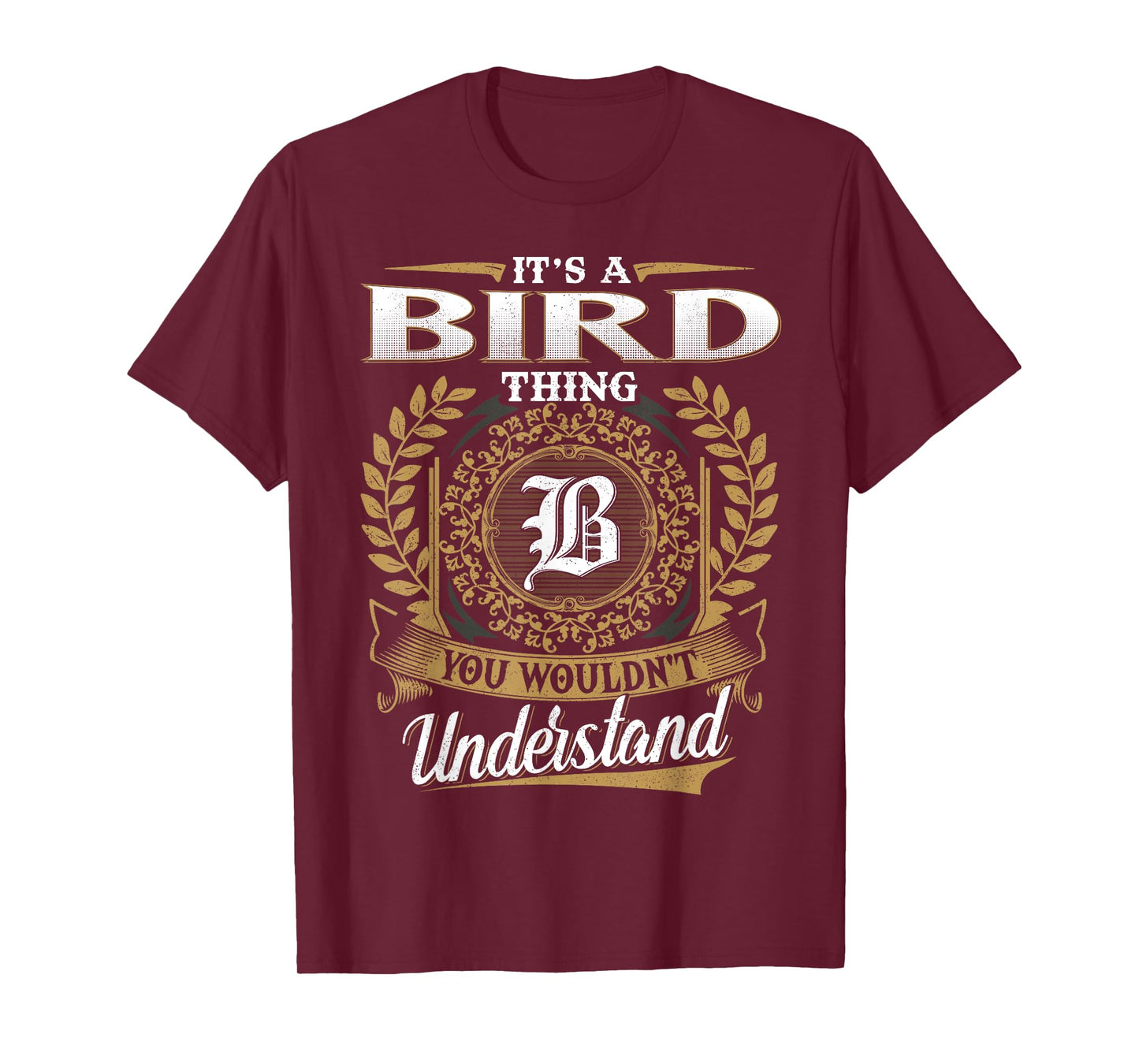 It's A BIRD Thing You Wouldn't Understand Name Classic T-Shirt
