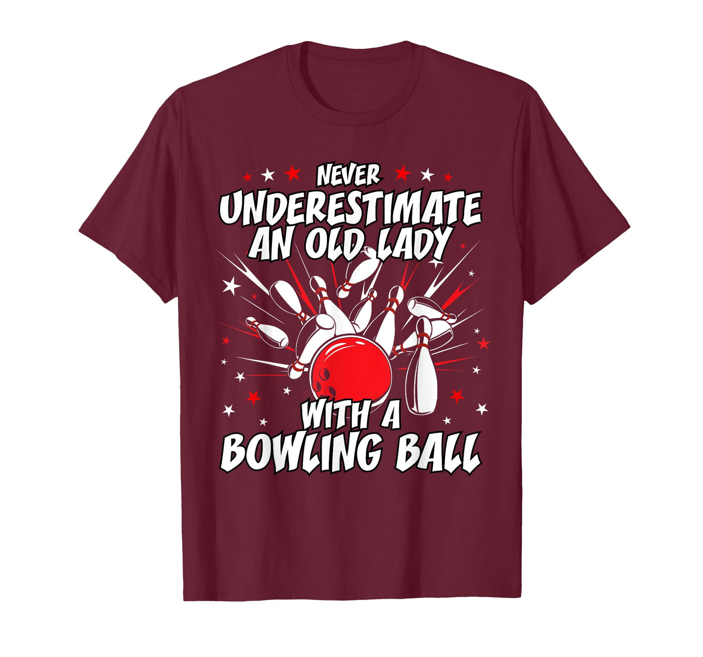 Never Underestimate an Old Lady Bowling Ball Grandma T Shirt T-Shirt