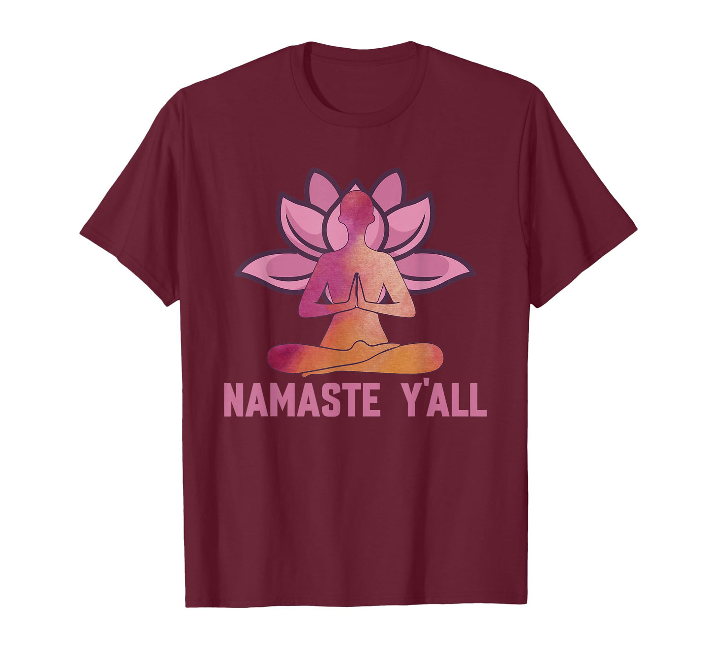 Namaste Y'all - Meditation & Yoga Lotus Flower Positivity T-Shirt