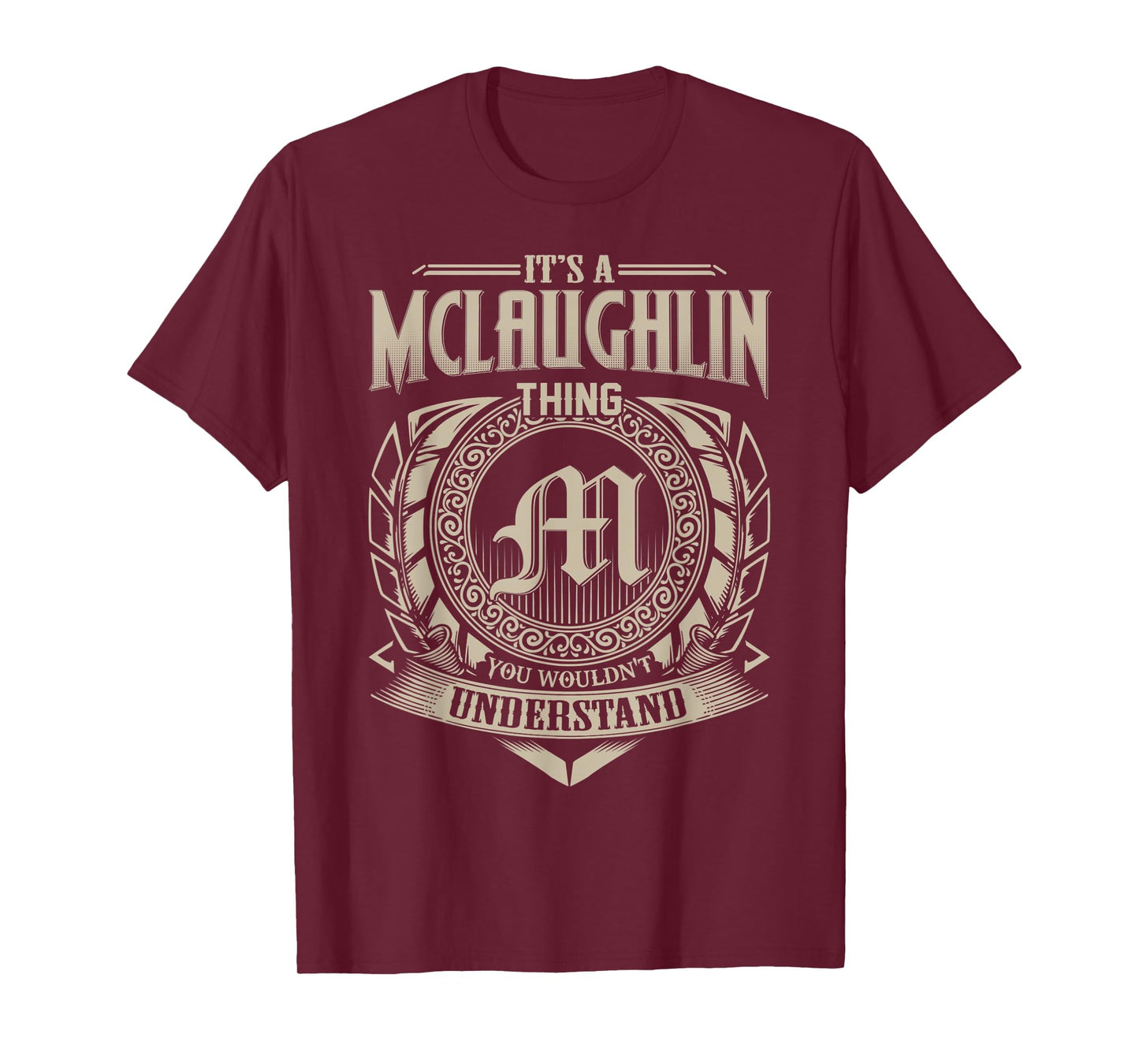 It's A McLAUGHLIN Thing You Wouldn't Understand Name Vintage T-Shirt