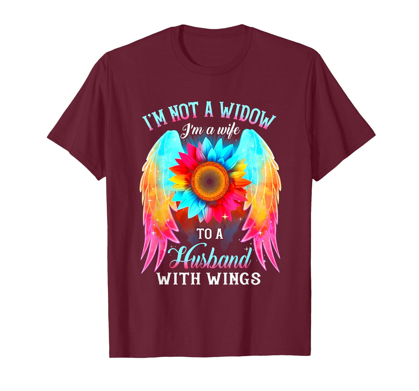 I Am Not A Widow I'm A Wife To A Husband With Wings T-Shirt