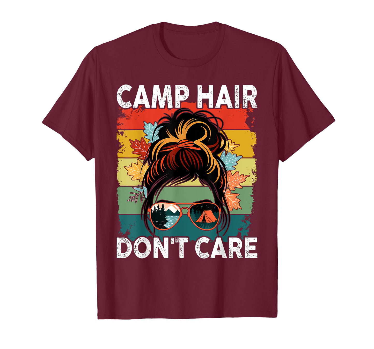 Camp Hair Don't Care Messy Bun Funny Camping Camper Women T-Shirt