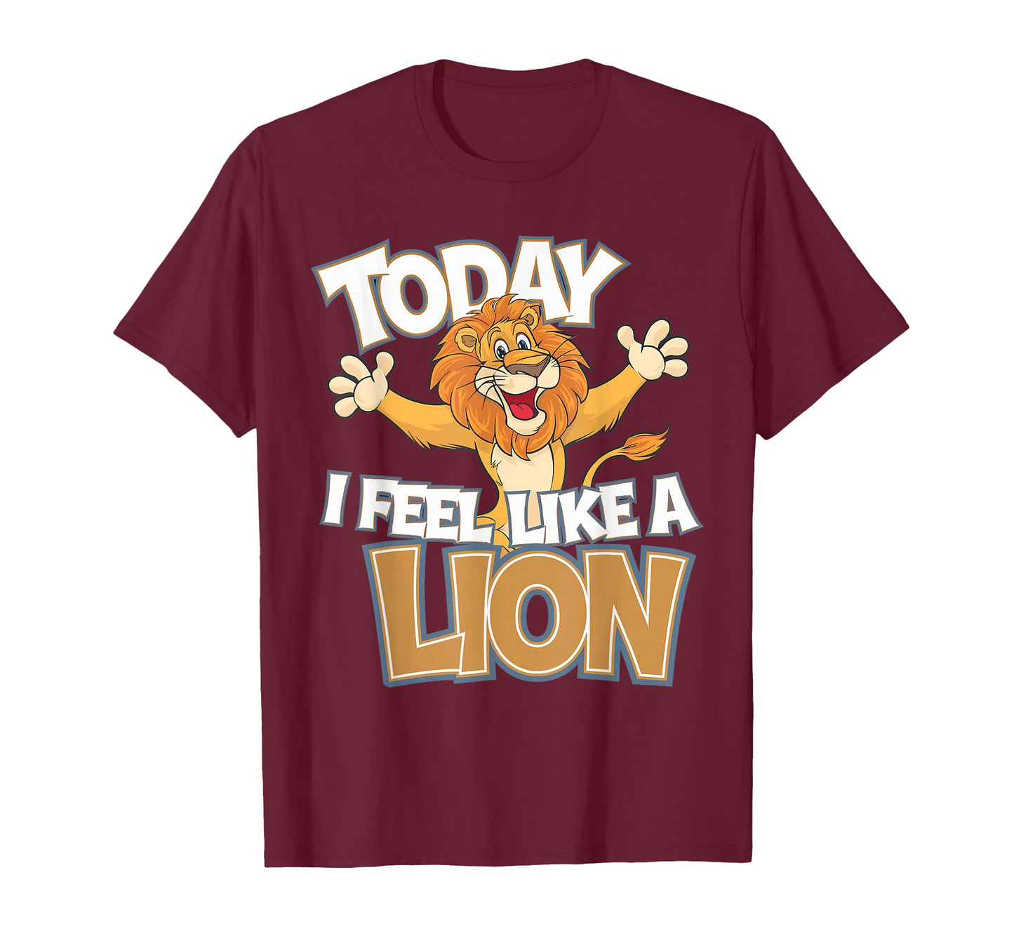Kids Today I Feel Like A Lion Cute Cartoon Animal Jungle T-Shirt