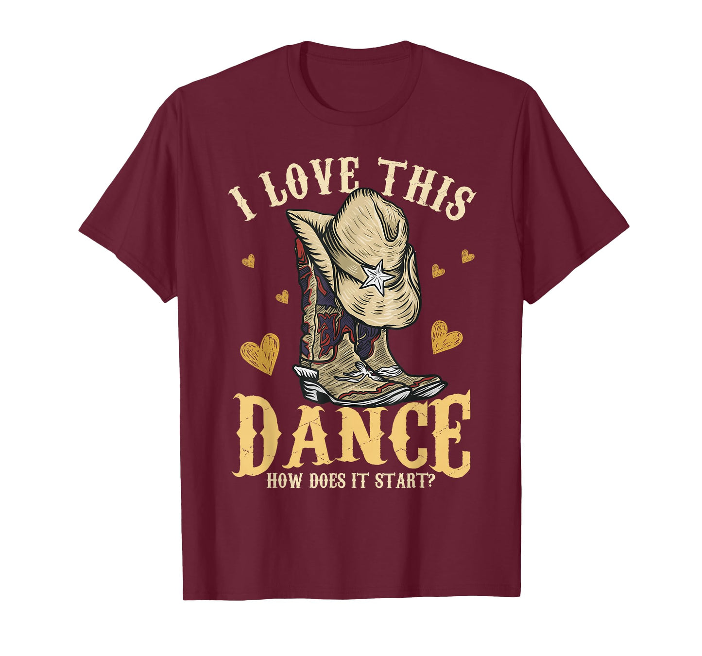 How Does This Dance Start Funny Cowboy Line Dancer Country T-Shirt