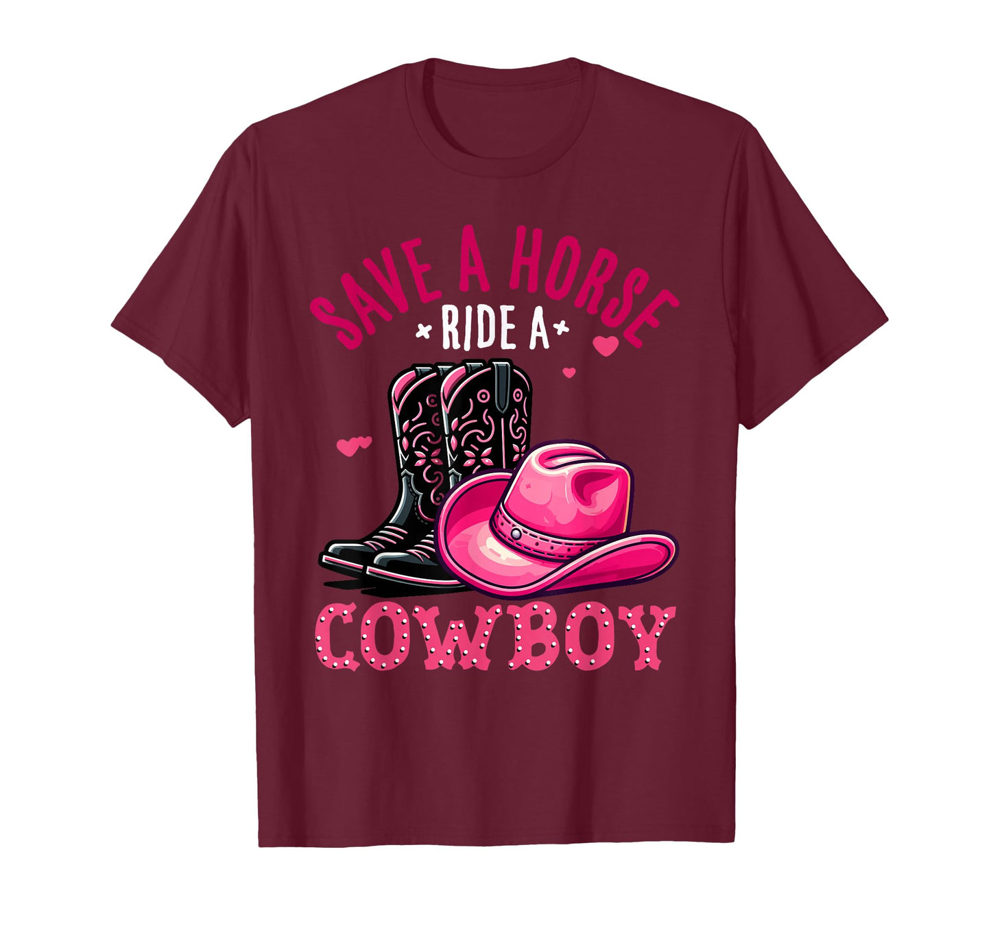 Save A Horse Ride A Cowboy Western Country Life Cowgirl T-Shirt