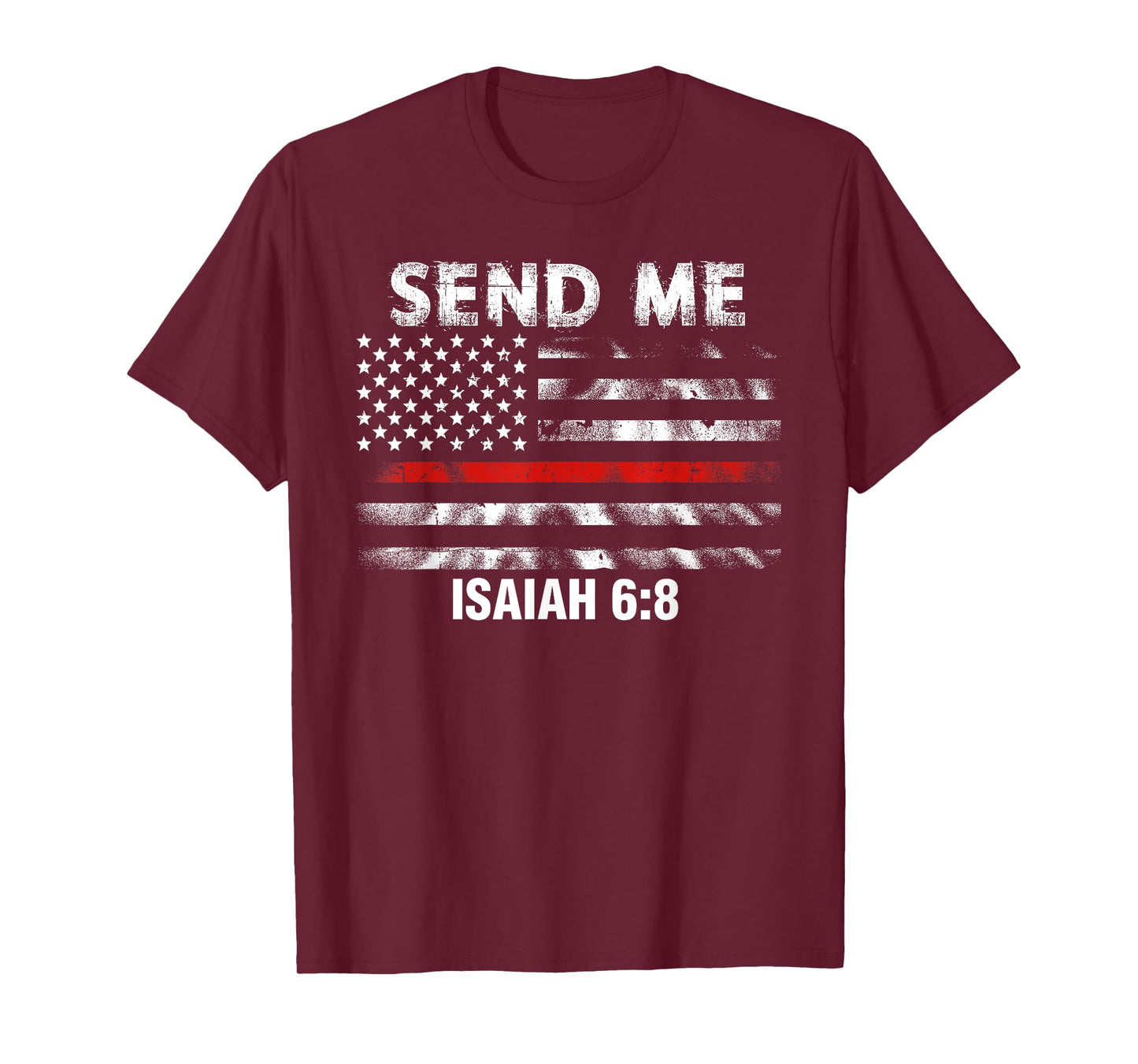 Firefighter Send Me Thin Red Line American Flag Shirt T-Shirt for Women Men