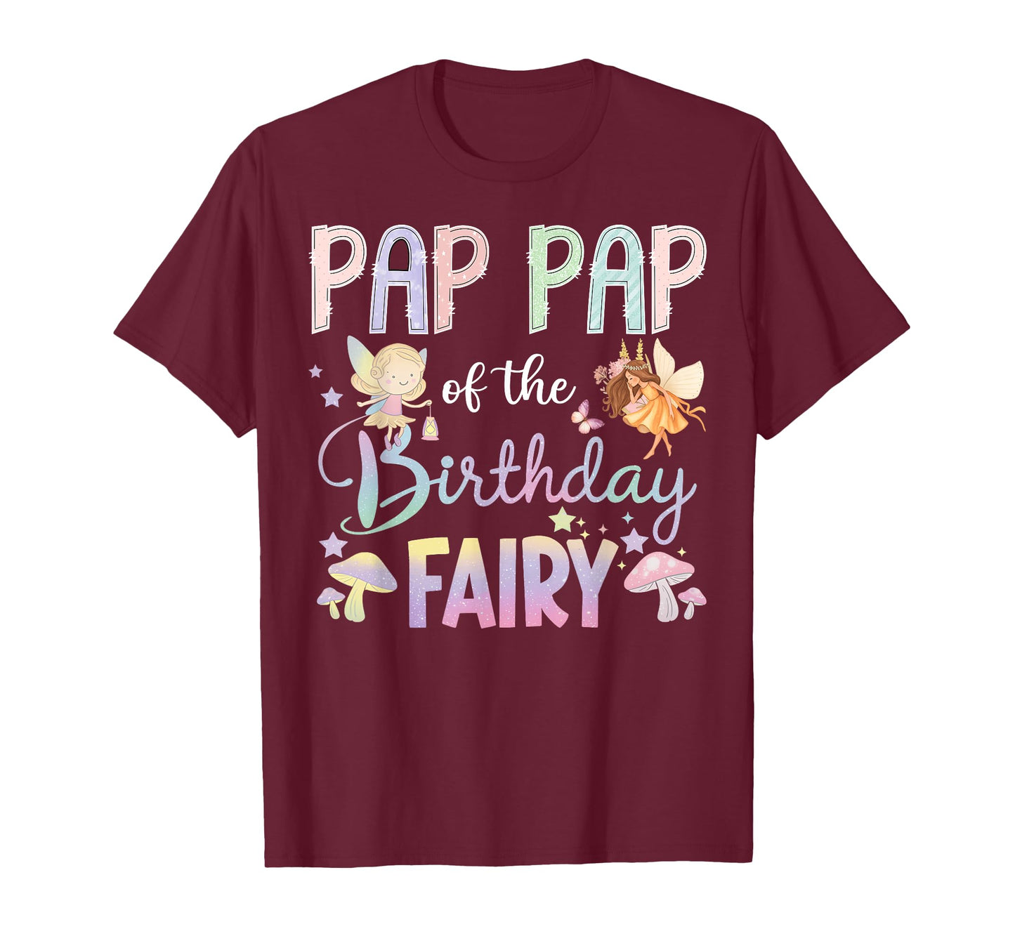 Pap Pap Of The Birthday Fairy Little Girl Magical Family T-Shirt