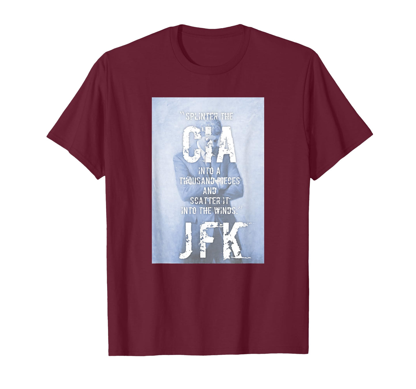 JFK Conspiracy Splinter The CIA Scatter It Into The Wind Tee T-Shirt