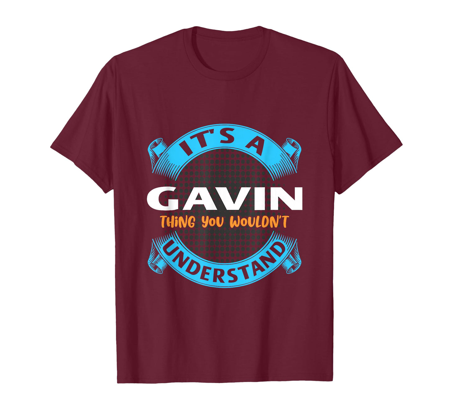 Its A Gavin Thing You Wouldnt Understand Name Nickname T-Shirt