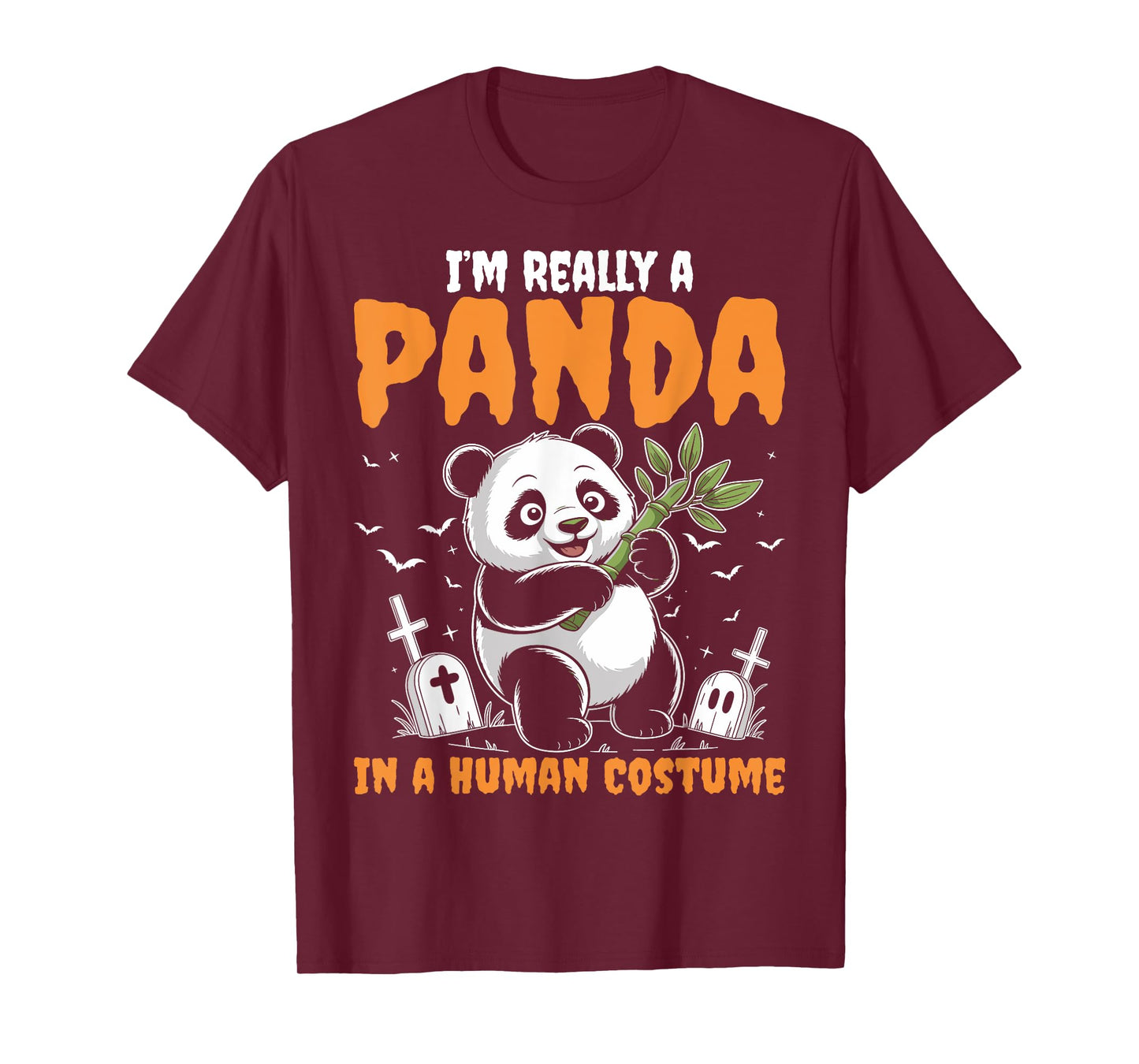 I'm Really A Panda In Human Costume - Spooky Halloween T-Shirt