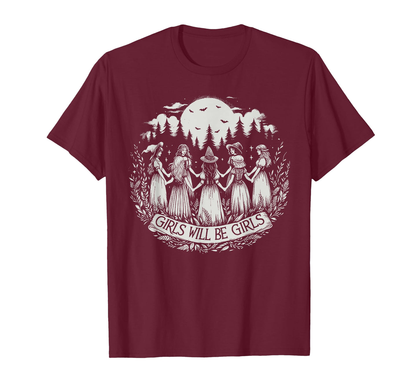 Girl Will Be Girls Witch Witchy Spooky Season Halloween T-Shirt