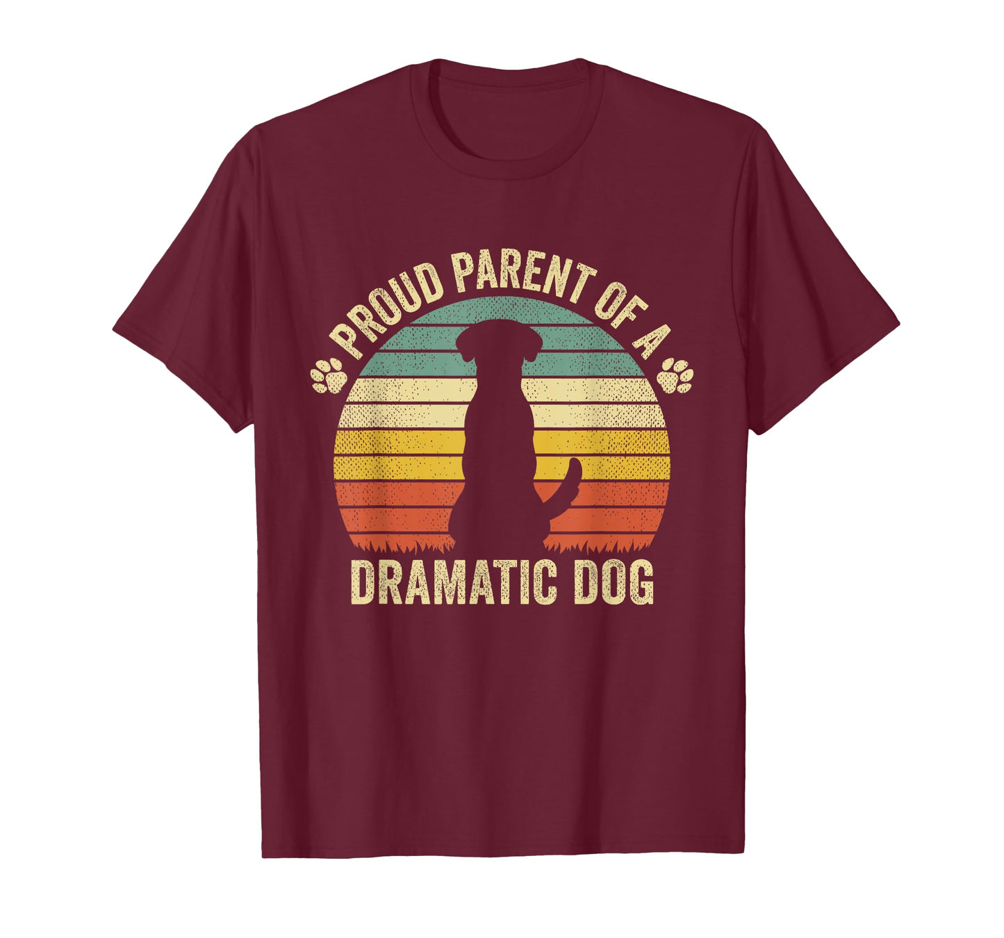 Retro Proud Parent of A Dramatic Dog Funny T-Shirt