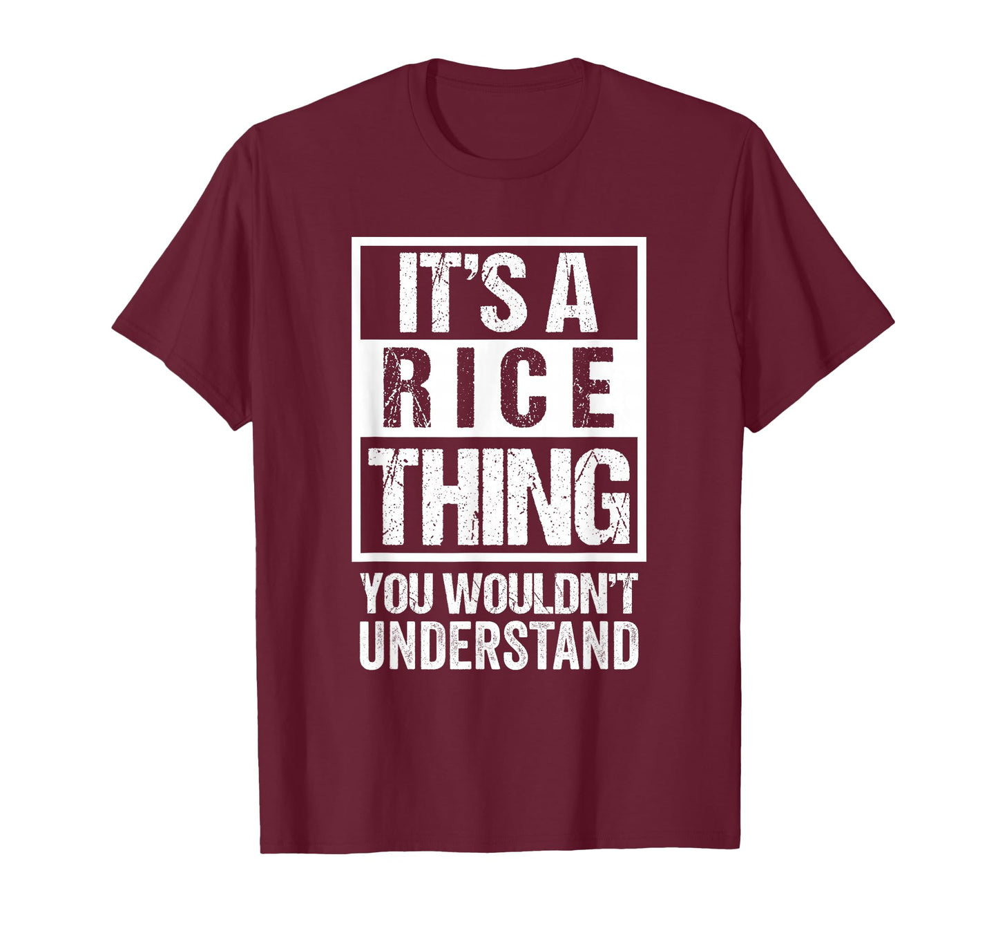 It's A Rice Thing You Wouldn't Understand Family Name T-Shirt