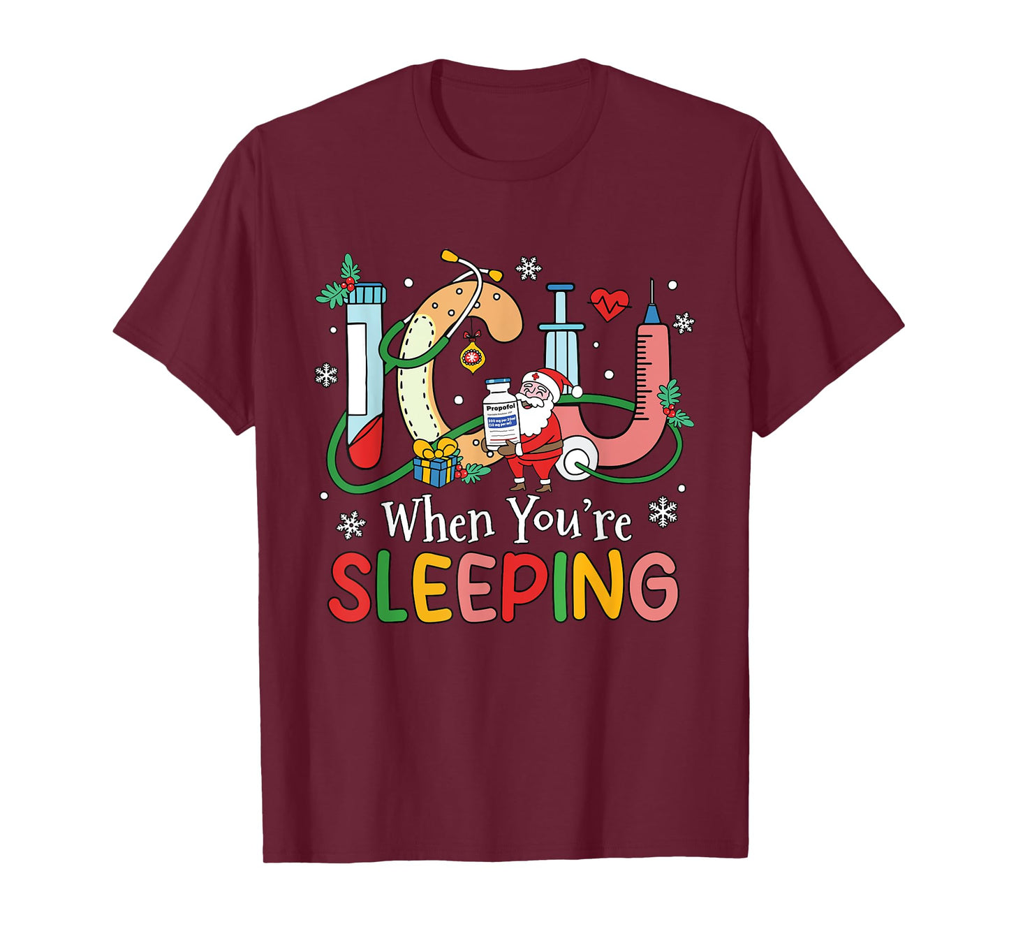 When You're Sleeping Funny ICU Nurse Christmas T-Shirt