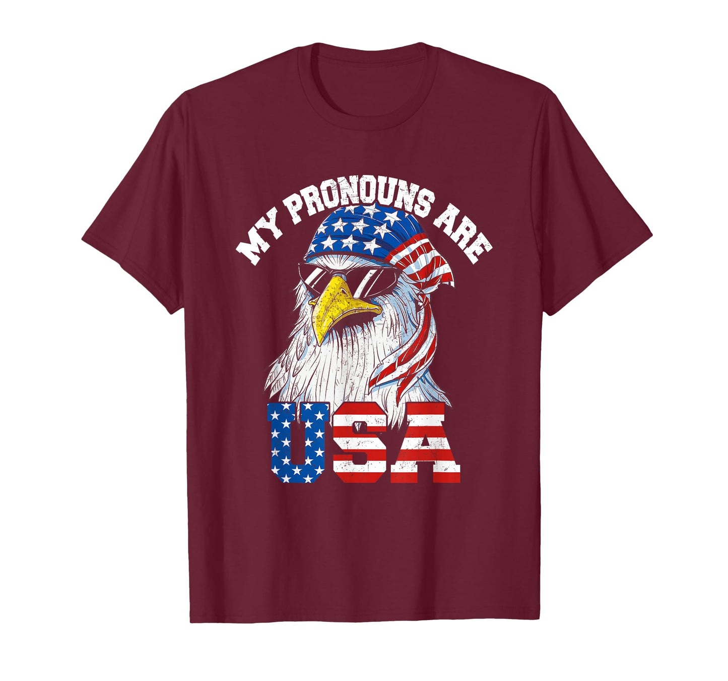My Pronouns Are USA Patriotic Eagle Funny 4th of July T-Shirt