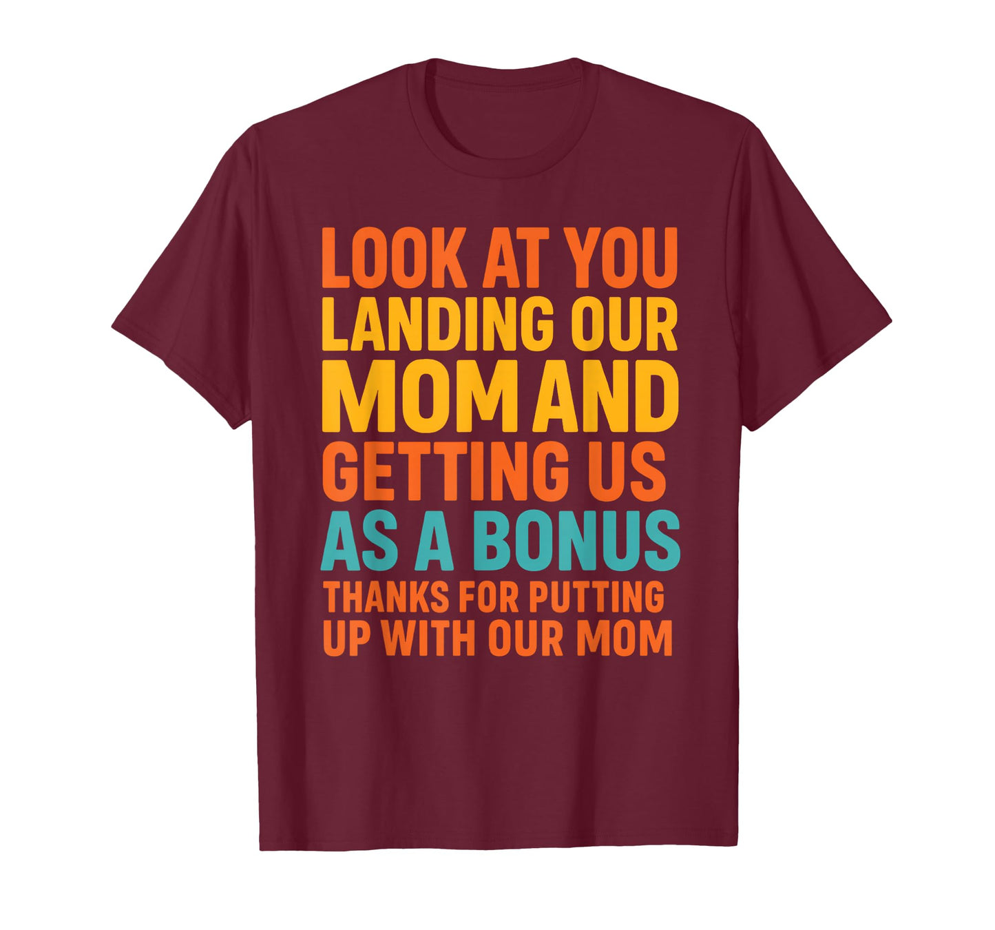 Look At You Landing Our Mom Funny Father's Day Dad Retro T-Shirt
