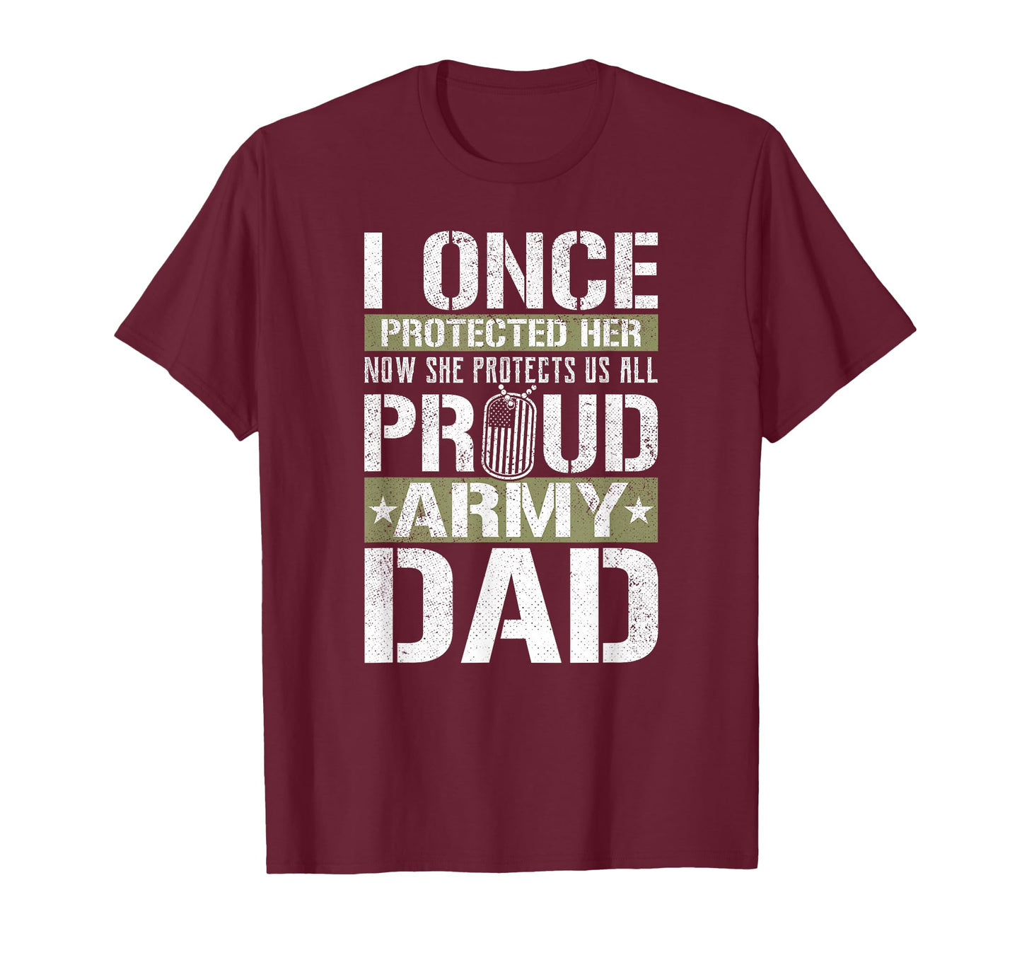 Proud Army Dad Support Military Daughter T-Shirt