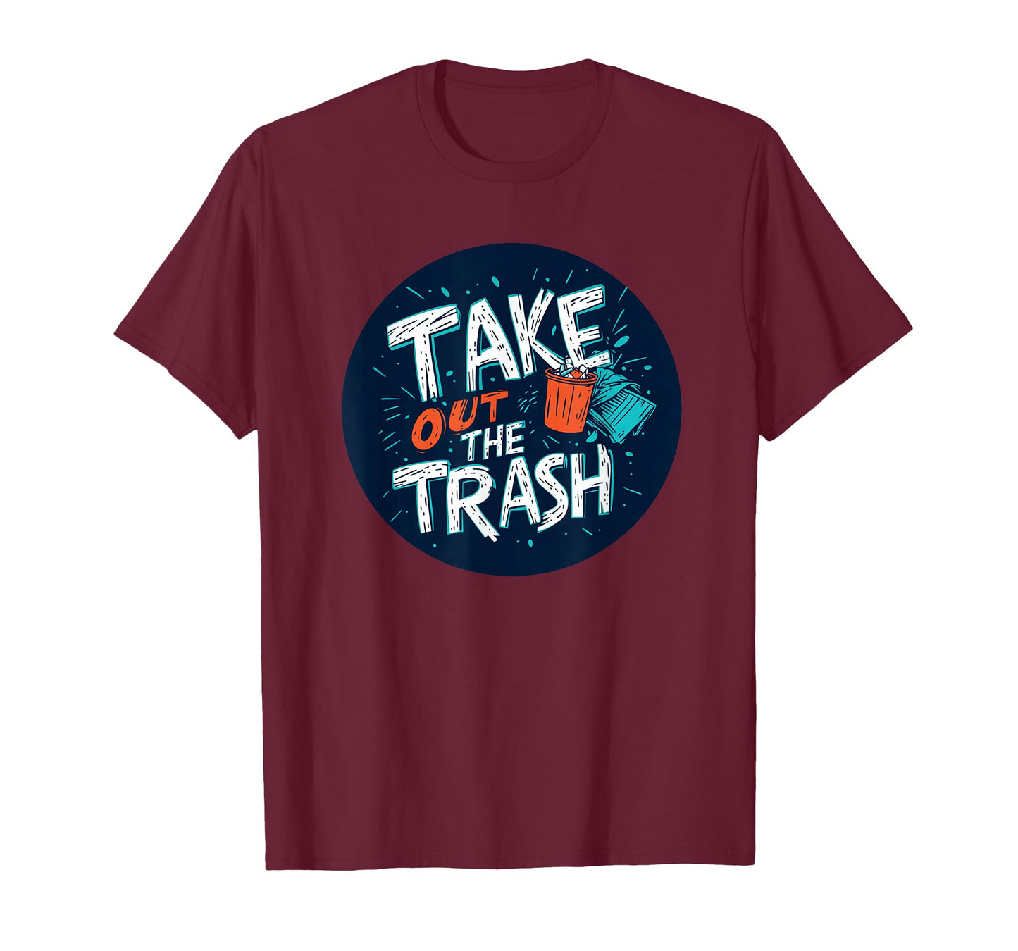 Nice Take Out The Trash Stamp T-Shirt