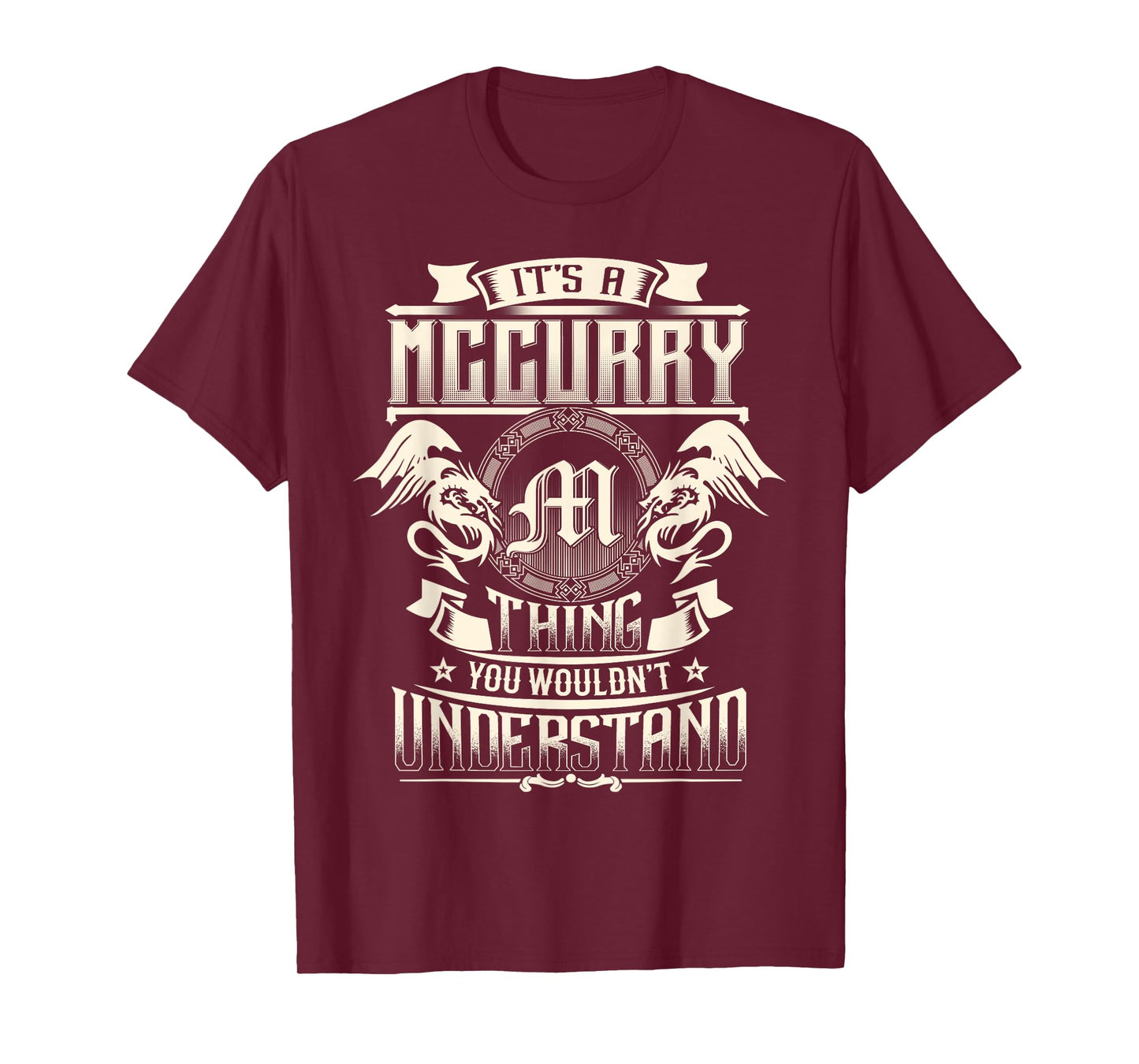 It's A MCCURRY Thing You Wouldn't Understand Family Name T-Shirt