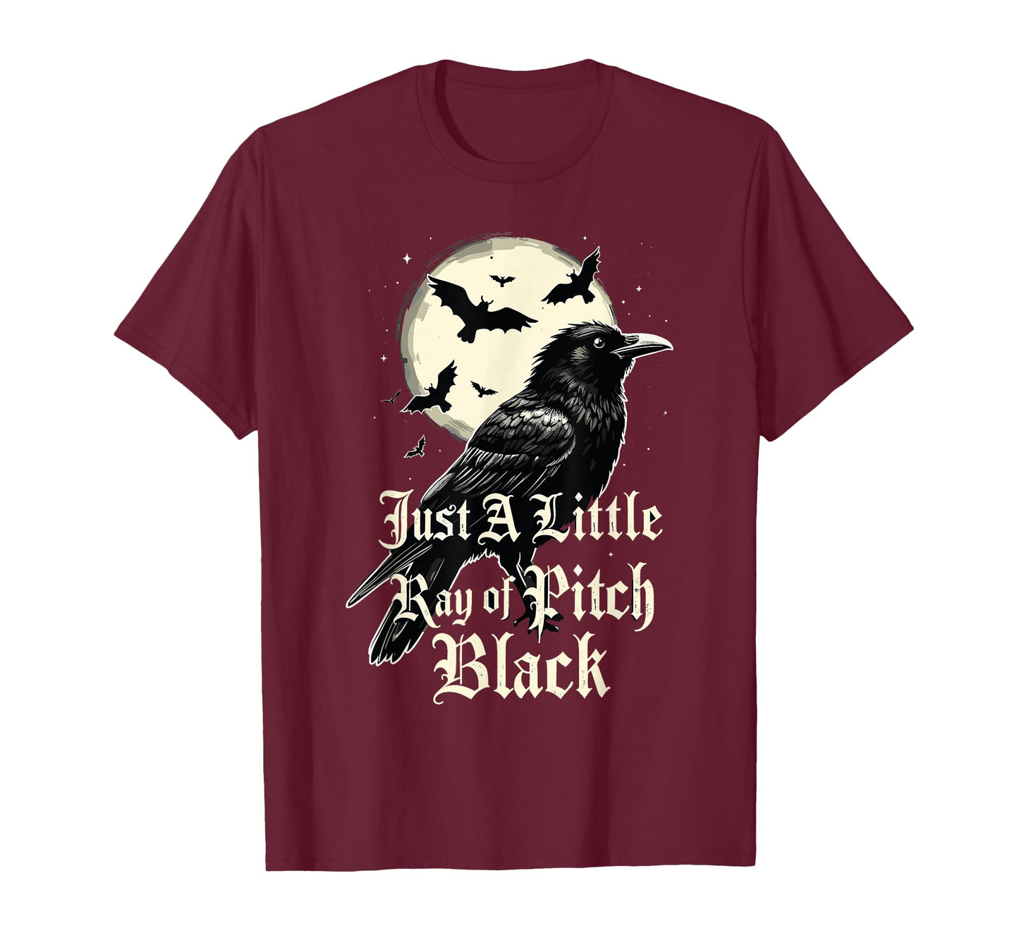 Just A Little Ray Of Pitch Black Funny Gothic Halloween T-Shirt